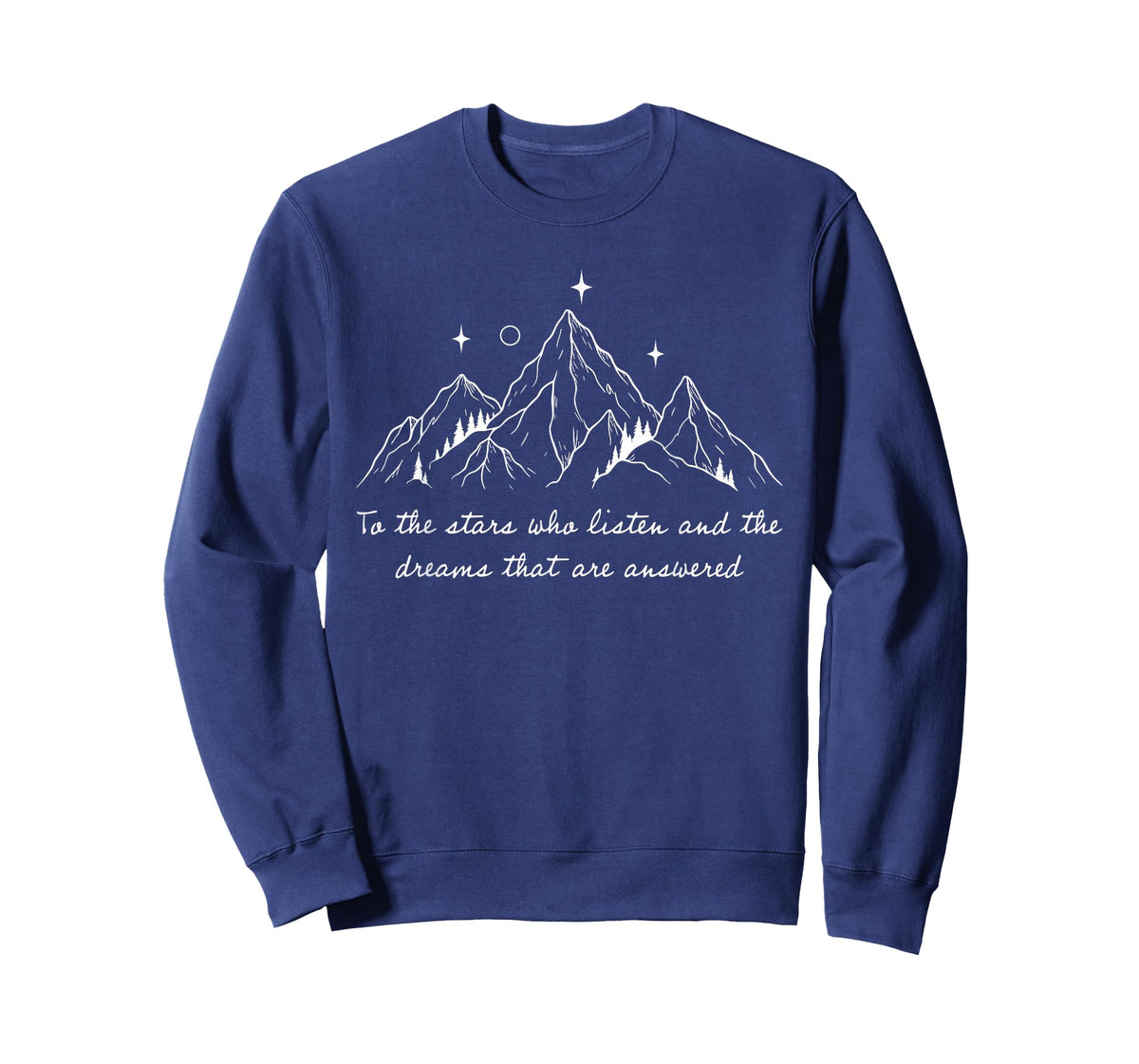 to The Stars Who Listen and The Dreams That are Answered T-Shirt