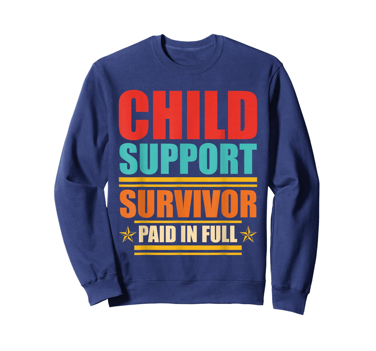 Child Support Survivor Paid in Full Retro Vintage T-Shirt