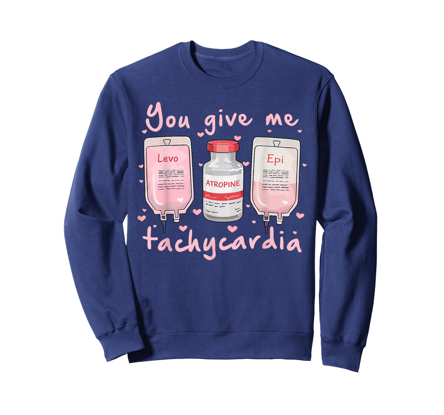 You Give Me Tachycardia Nurse Valentine's Day T-Shirt