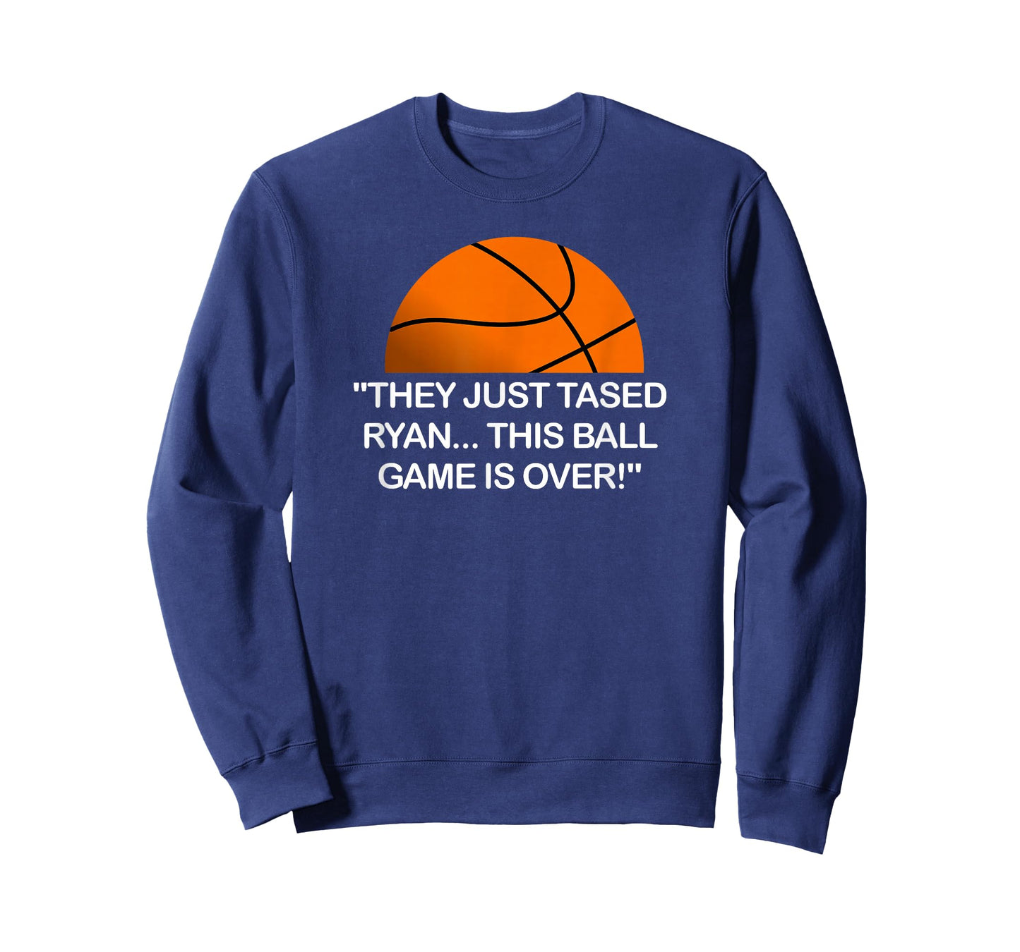 They Just Tased Ryan Ball Game Basketball Meme Funny Quote T-Shirt