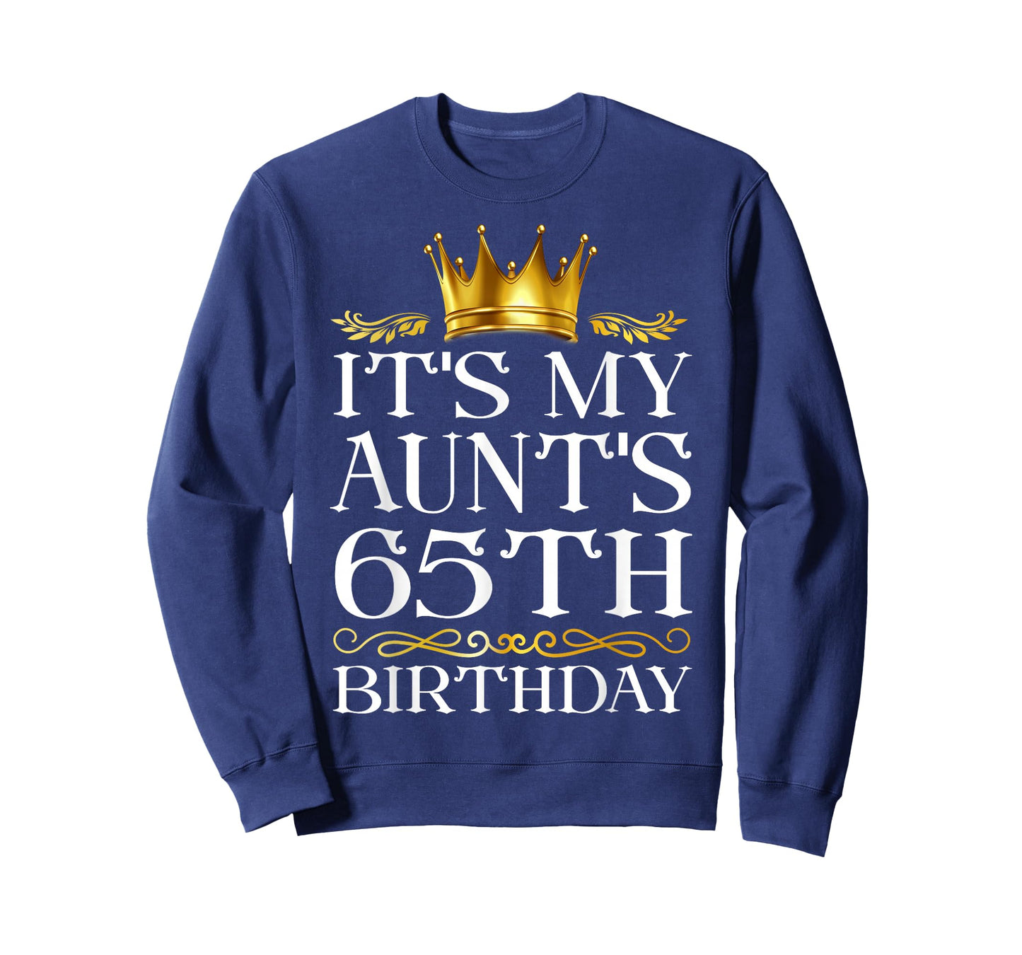 It's My Aunt's 65th Birthday Happy Birthday 65 Years Old T-Shirt