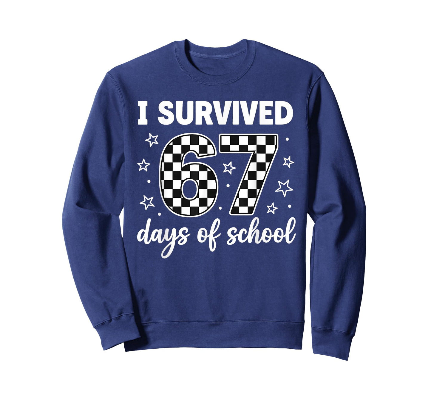 I Survived 67 Days of School Students Teachers 100th Days T-Shirt