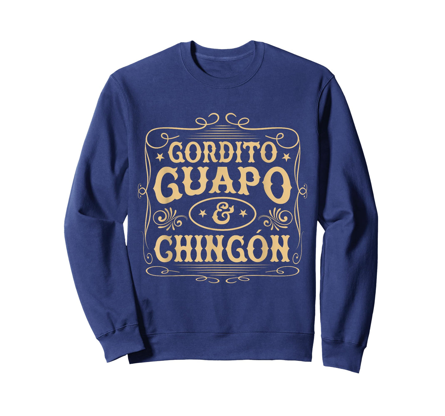 Gordito, Guapo y Chingón Funny Mexican Men T-Shirt
