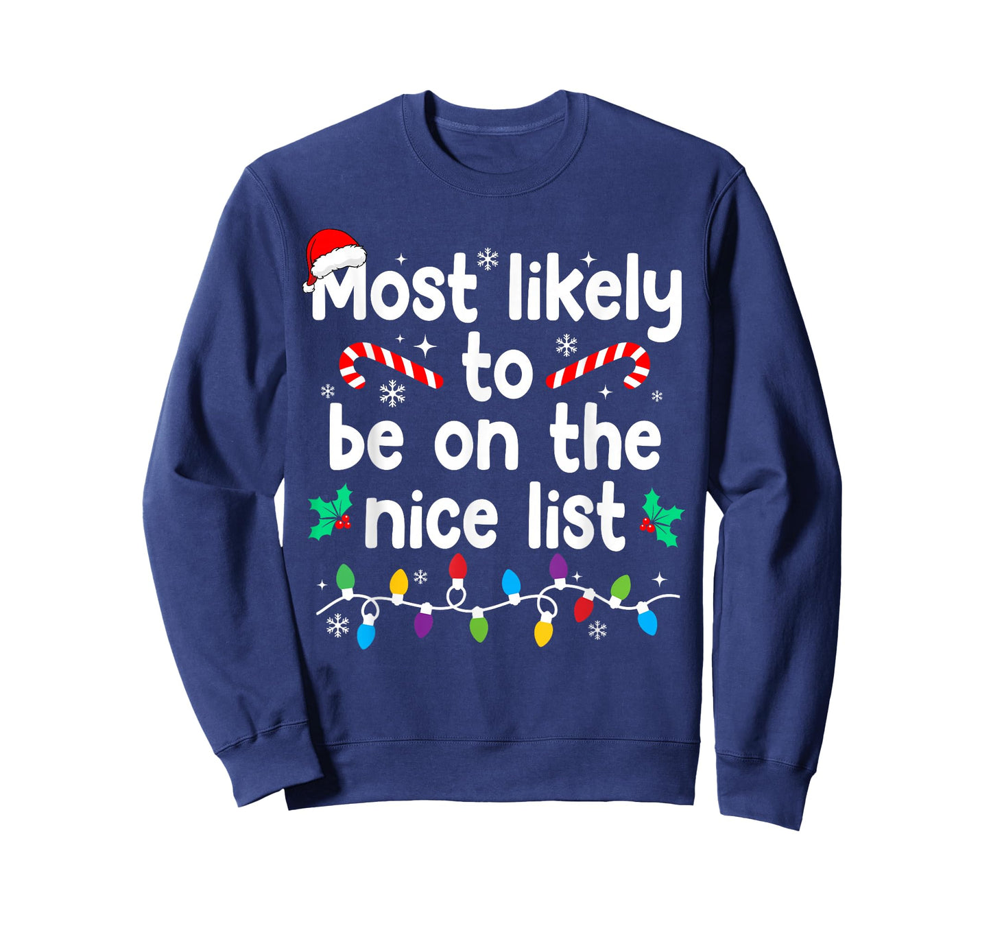 Most Likely to Be On The Nice List Christmas Pajamas T-Shirt