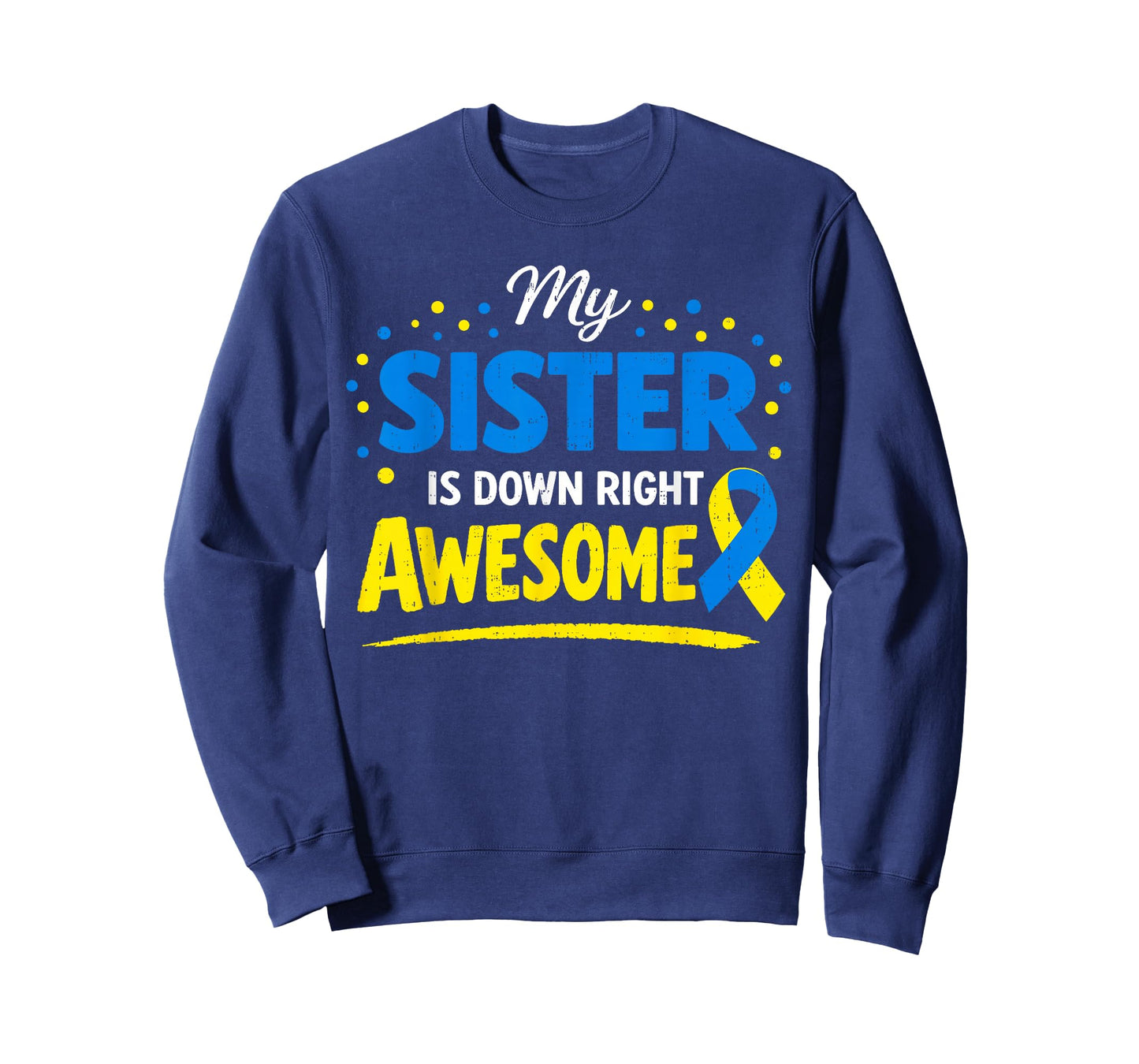 Sister Down Right Awesome Down Syndrome Family Kids Youth T-Shirt