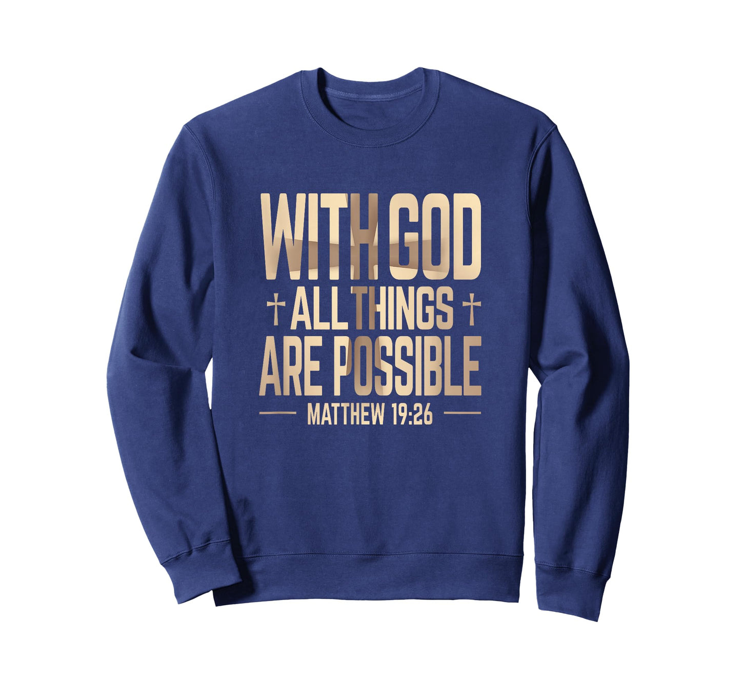 with GOD All Things are Possible Matthew 19:26 Faith Meme T-Shirt