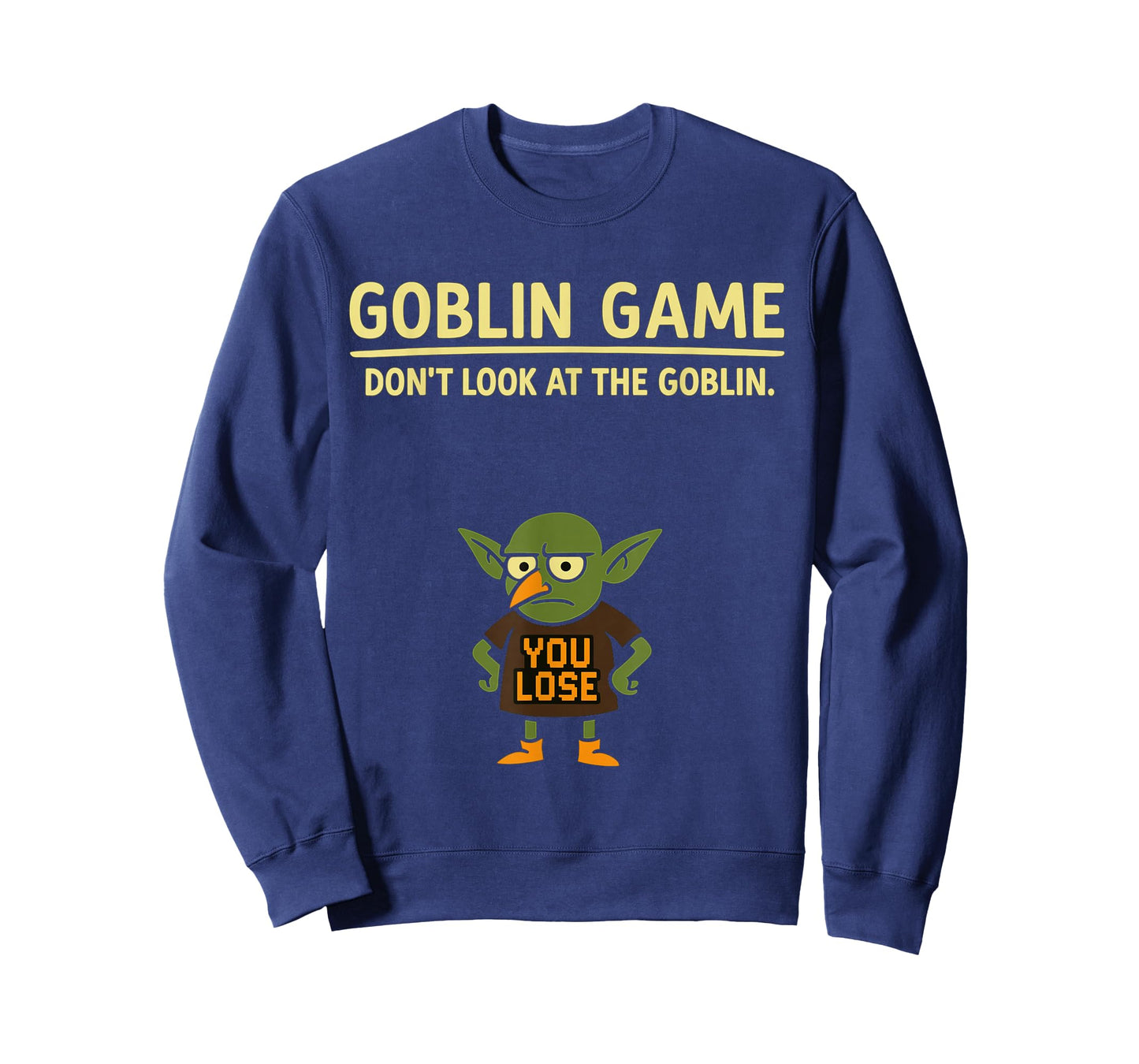 Joke Pun Funny Halloween Goblin Game Dont Look at The Goblin T-Shirt
