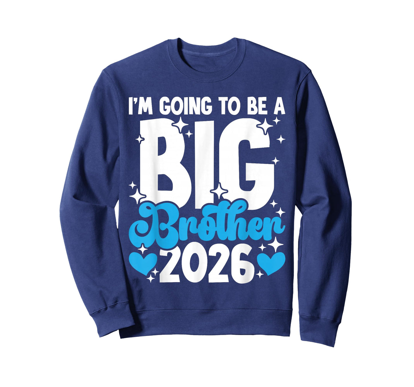 I'm Going to Be a Big Brother 2026 Pregnancy Announcements T-Shirt