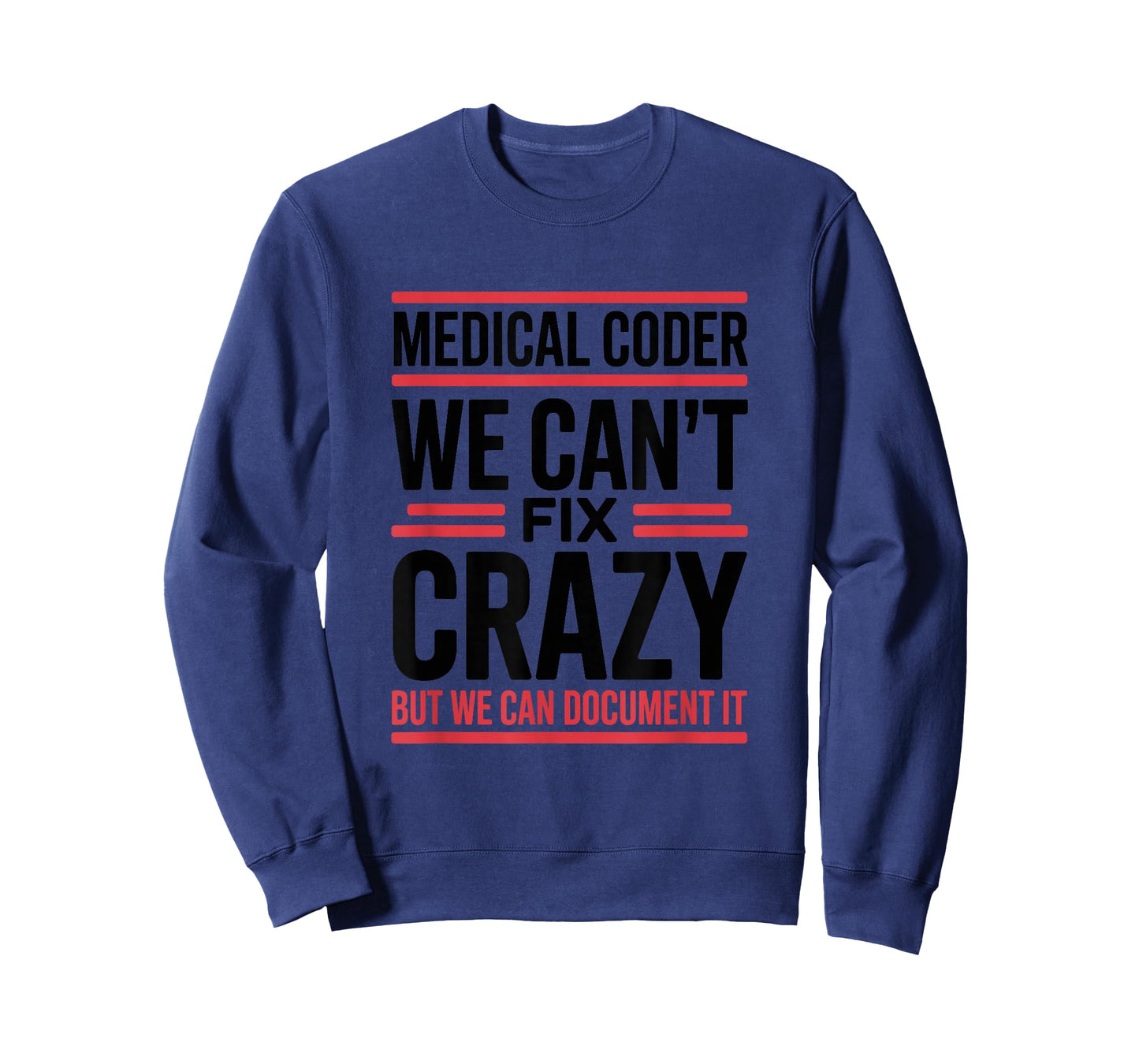 Medical Coder We Can't Fix, Medical Nurse Coder T-Shirt