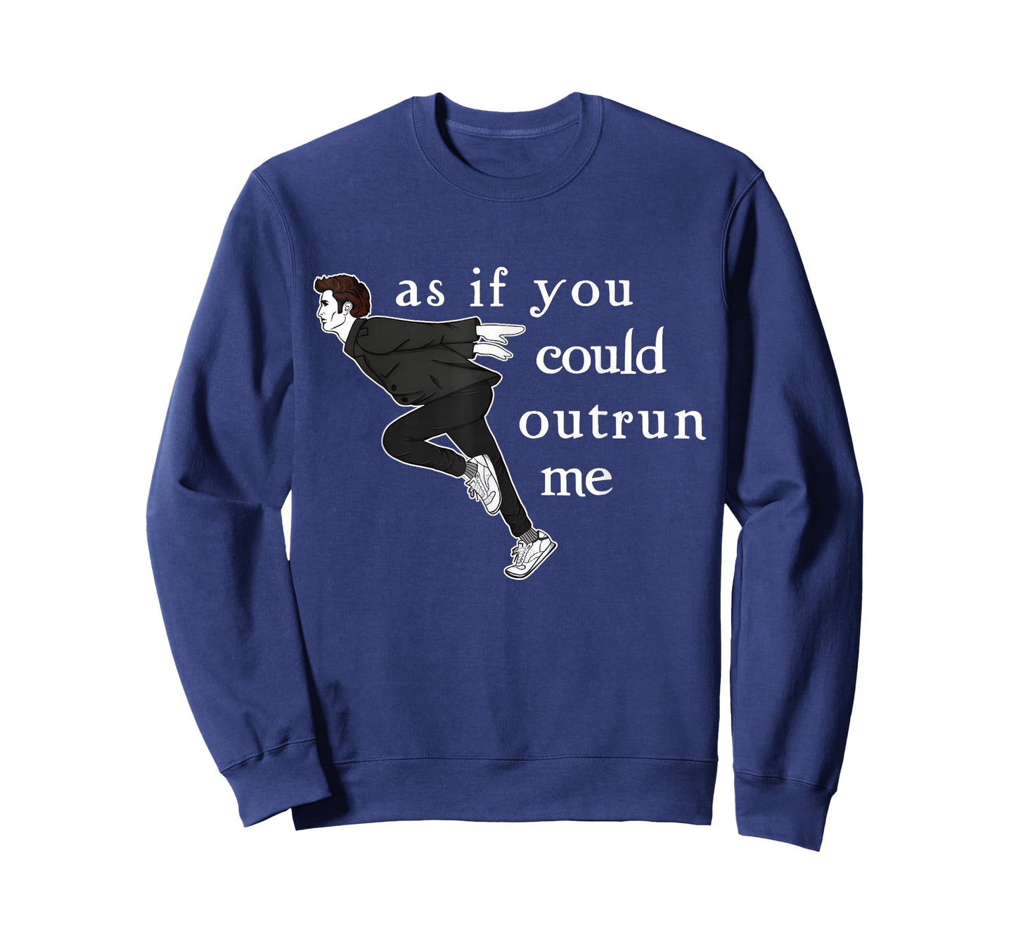 As If You Could Outrun Me Funny Meme T-Shirt