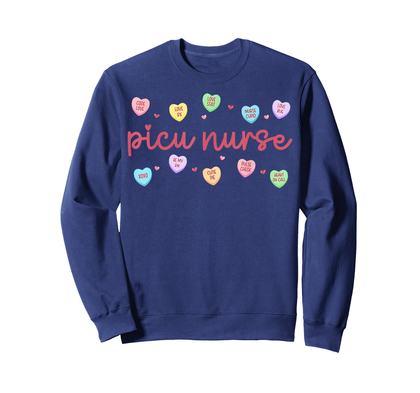 PICU Nurse Valentine Day Conversation Heart Pediatric Peds T-Shirt