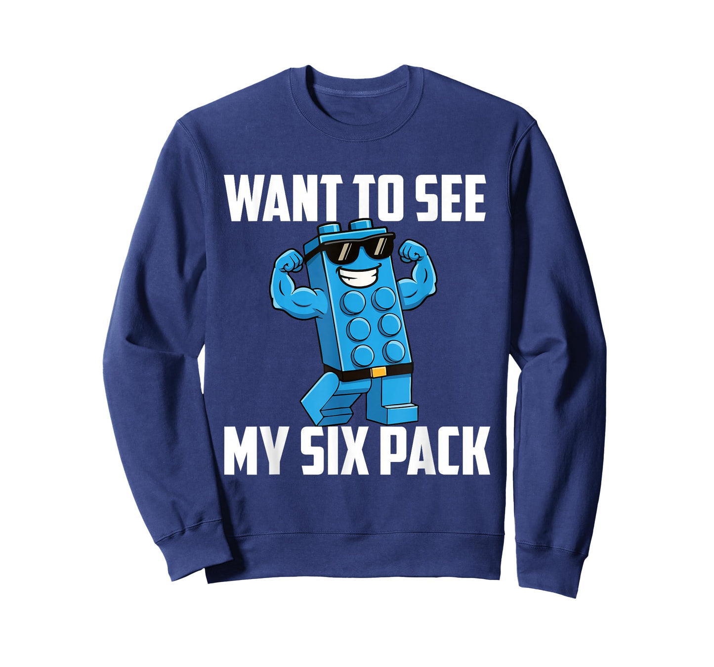 Want to See My Six Pack - Brick Builder Block Building T-Shirt