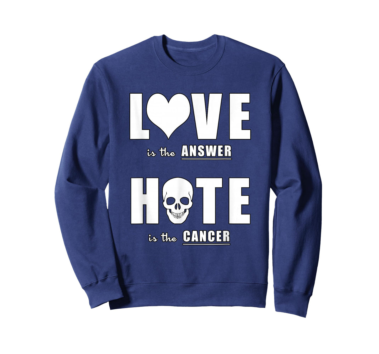Love is The Answer Anti-Hate Quote Design T-Shirt