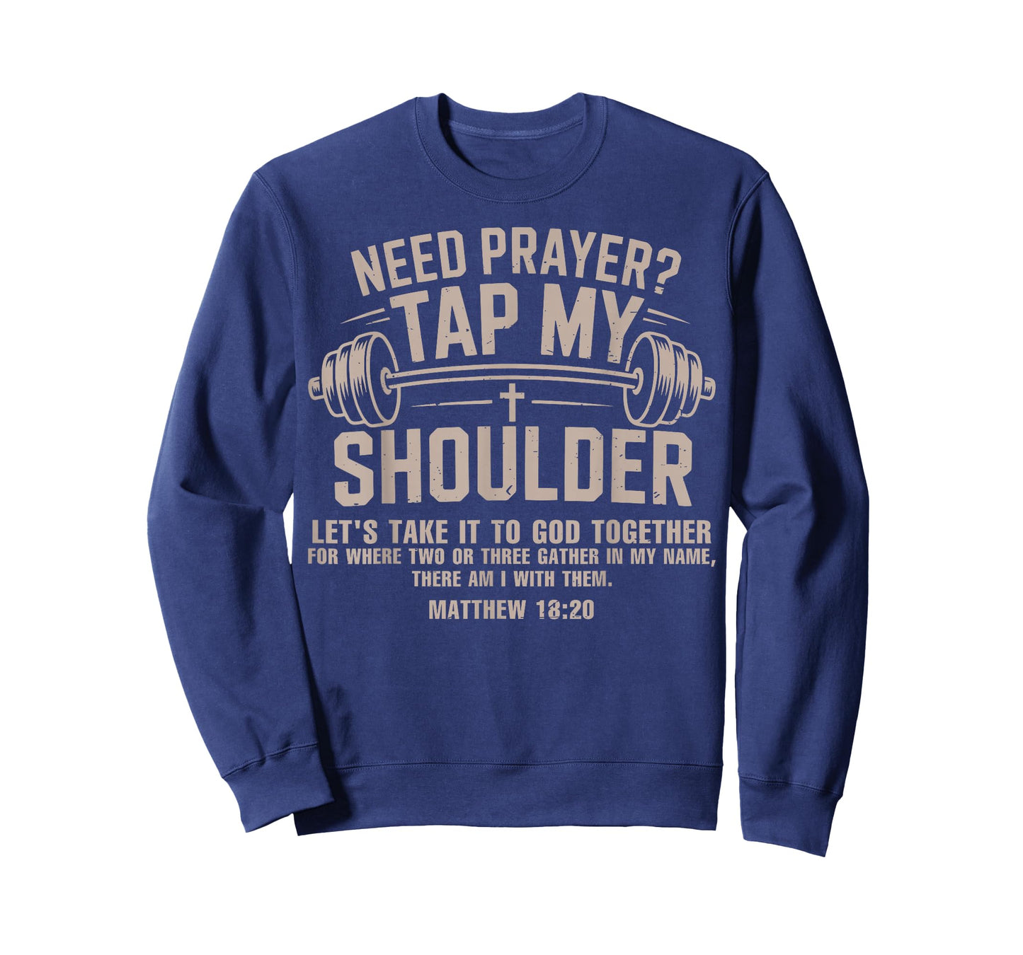 Need Prayer Tap My Shoulder Christian Workout Funny Gym Lord T-Shirt