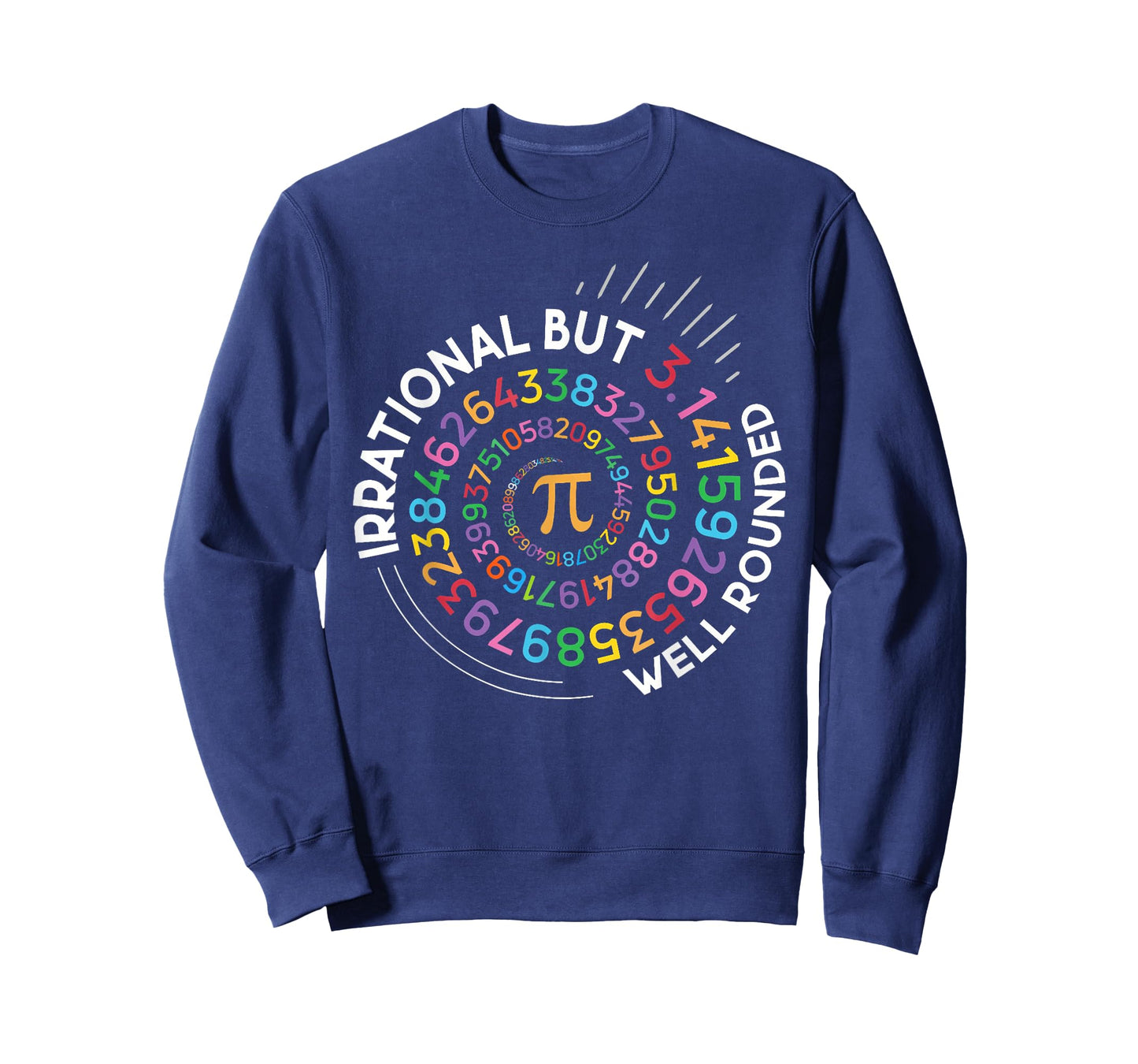 Irrational But Well Rounded Pi Day Math Teacher Student Geek T-Shirt