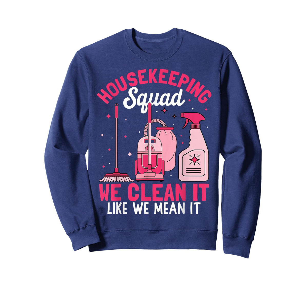 Housekeeping Squad Design for Women Men Housekeeper Cleaning T-Shirt