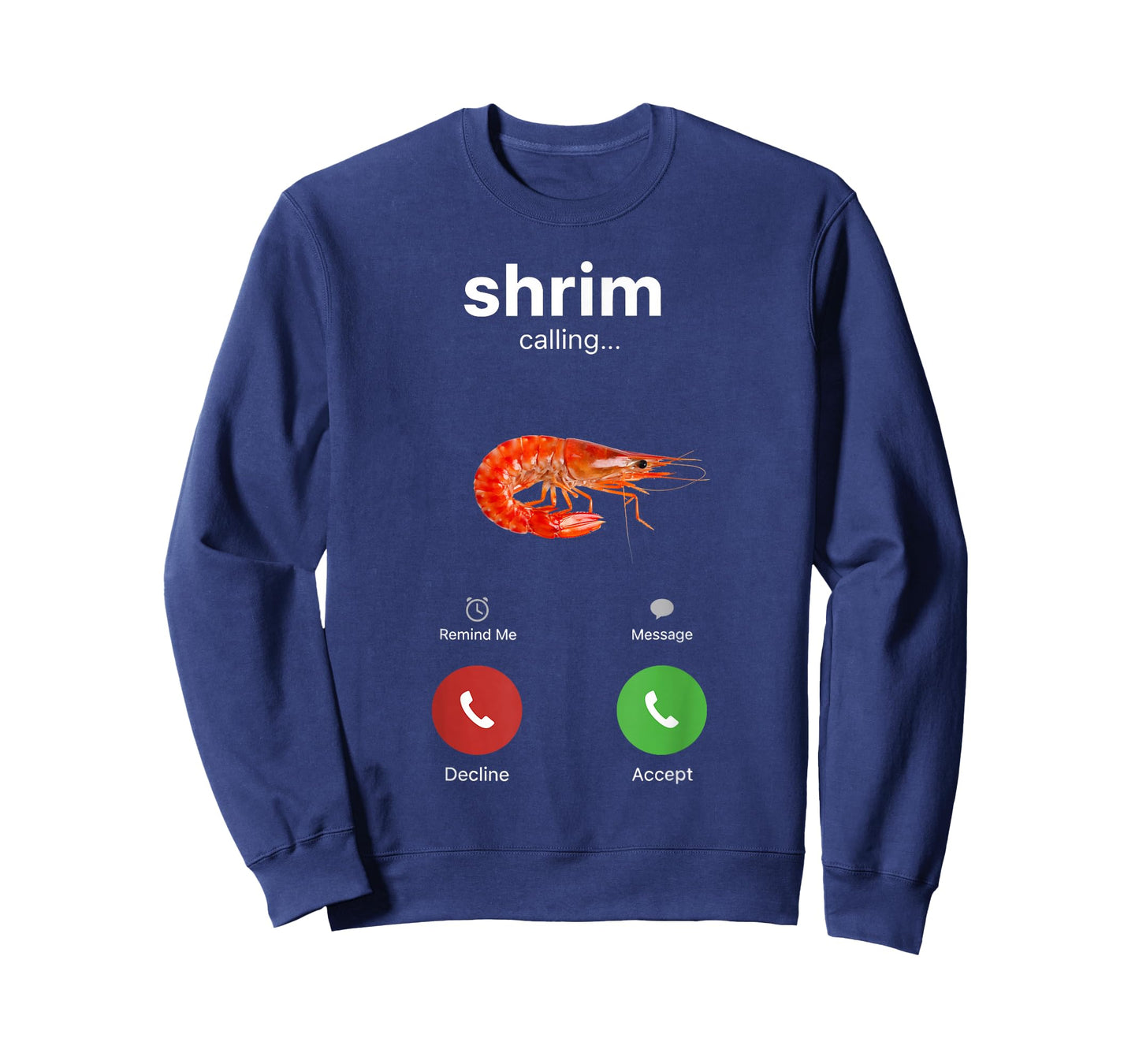 Shrim Calling Funny Meme Shrimp is Calling Misspelled T-Shirt