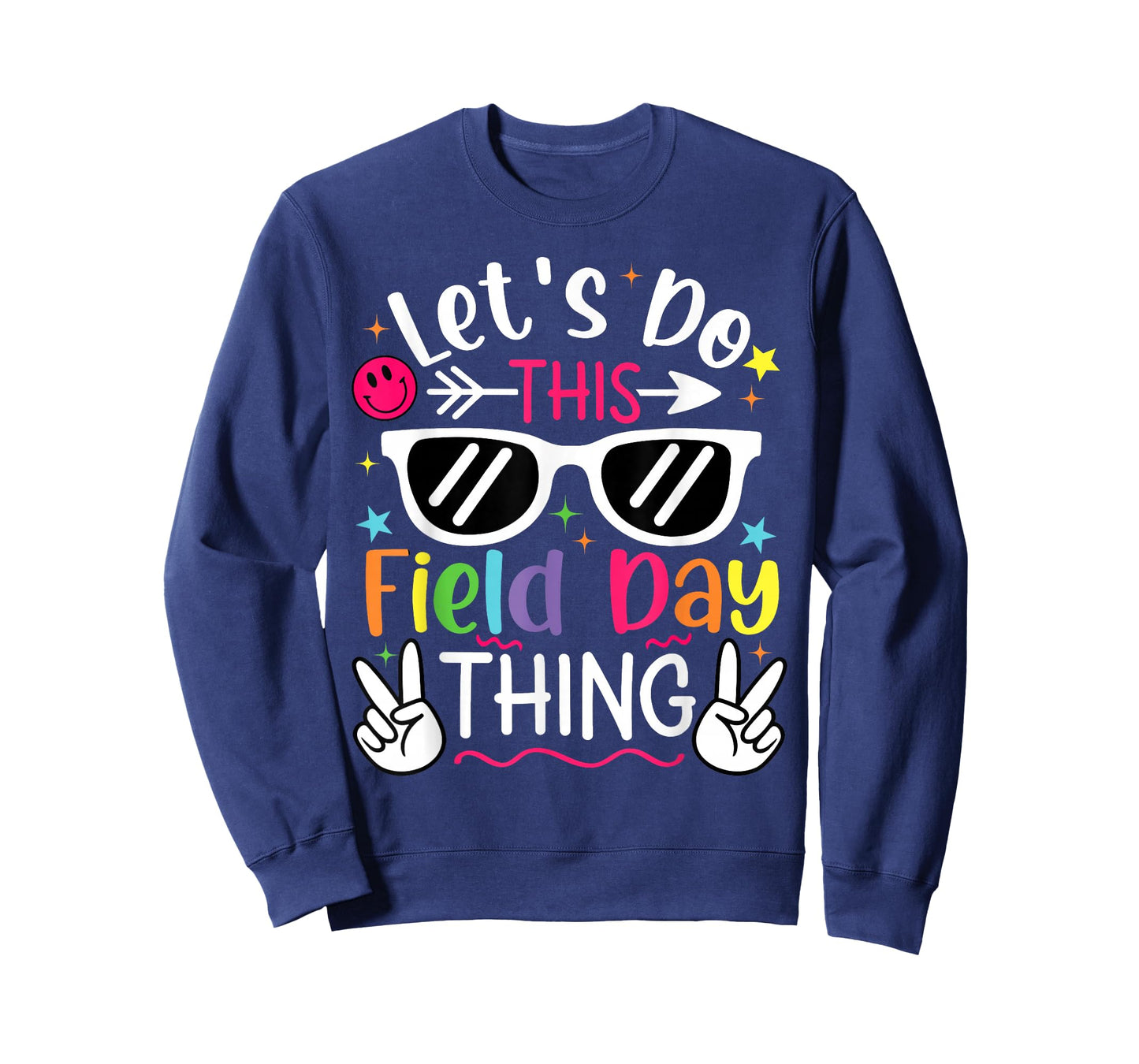 Field Day Let's Do This Field Day Thing Teacher Kids T-Shirt