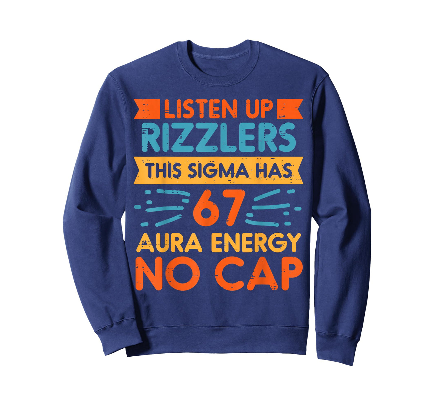 Listen Up Rizzlers Sigma 67 No Cap Aura Energy Meme 6 7 Kids T-Shirt