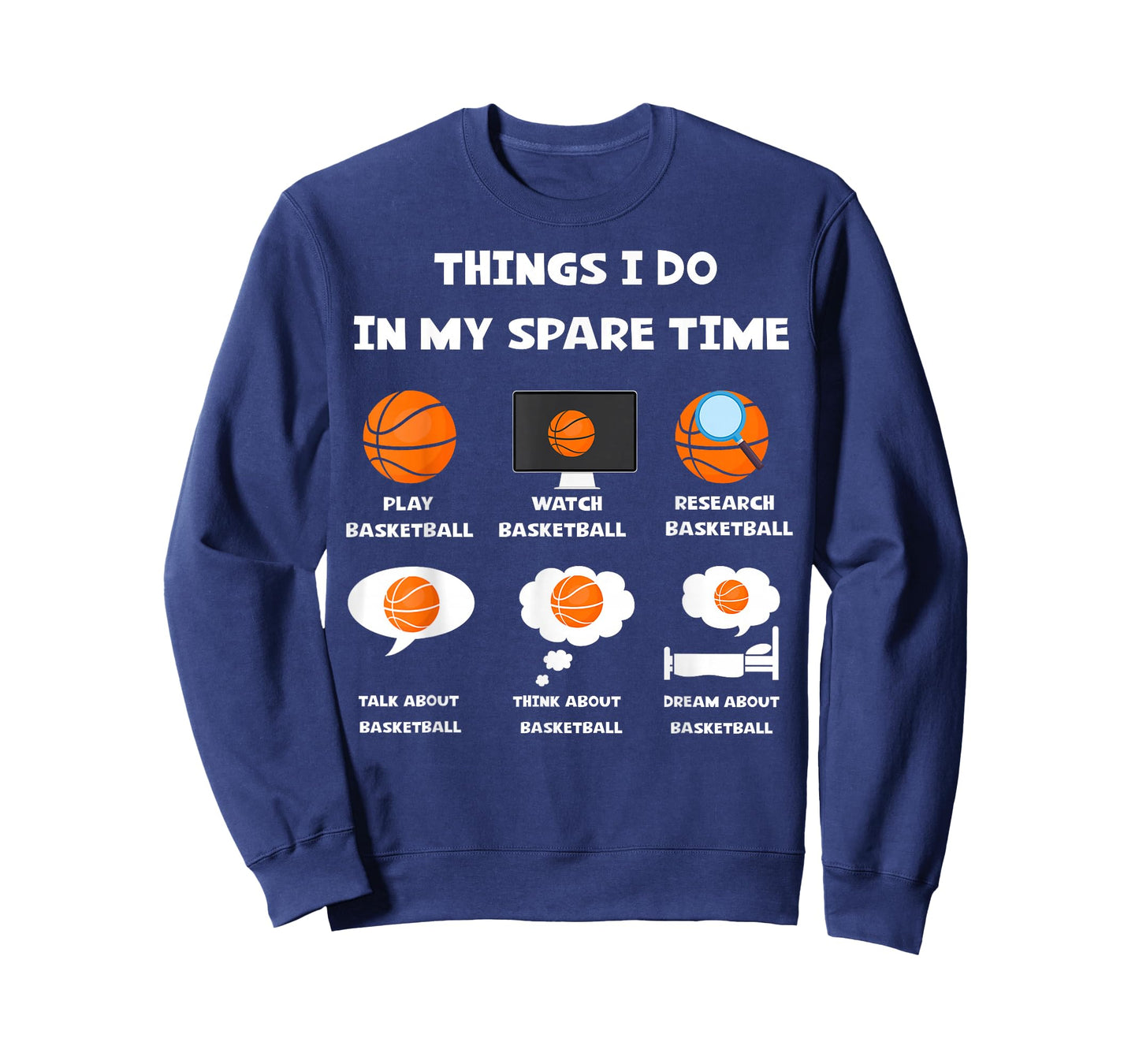 Things I Do in My Spare Time Play Watch Basketball Joke Tee T-Shirt