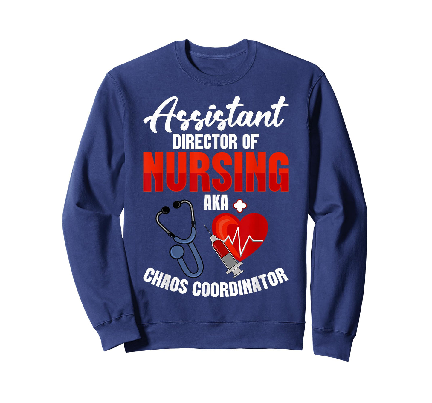 Assistant Director of Nursing ADON Nurse Aka Chaos ADON T-Shirt