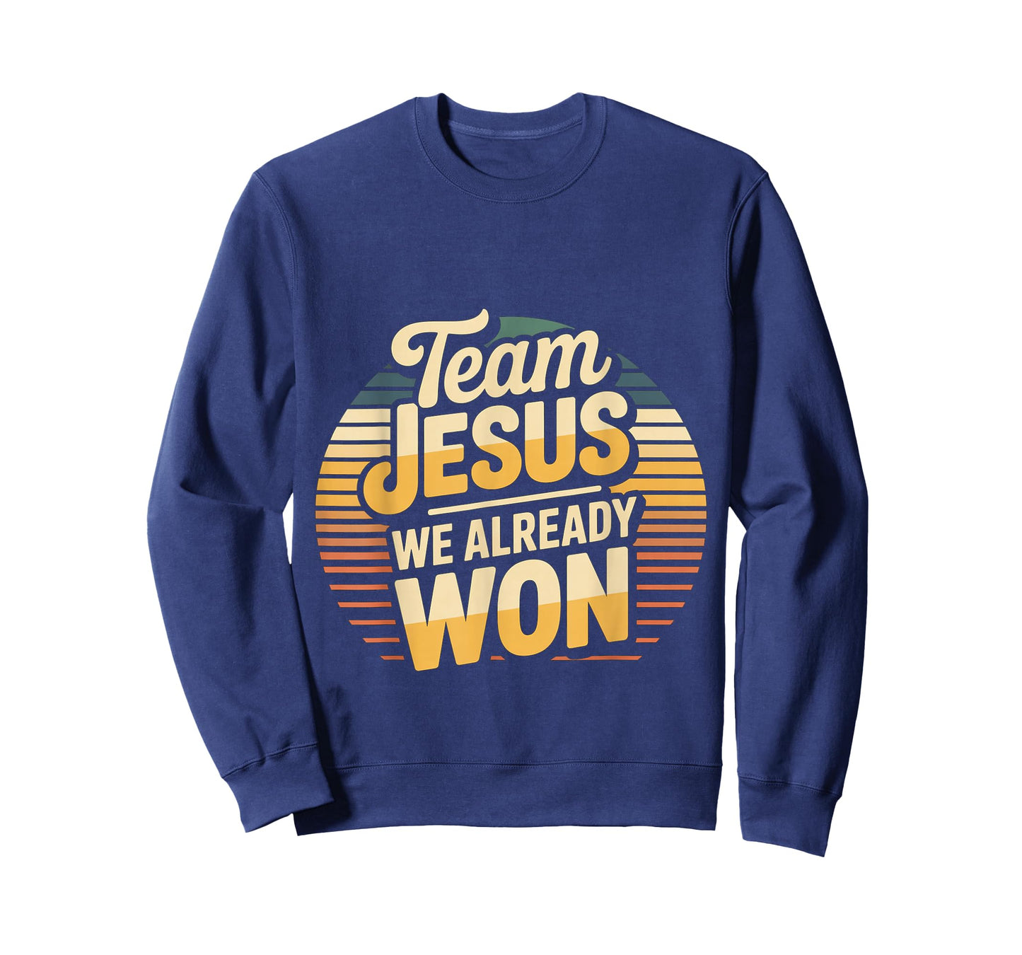 Team Jesus We Already Won Spiritual Winner Victory - T-Shirt