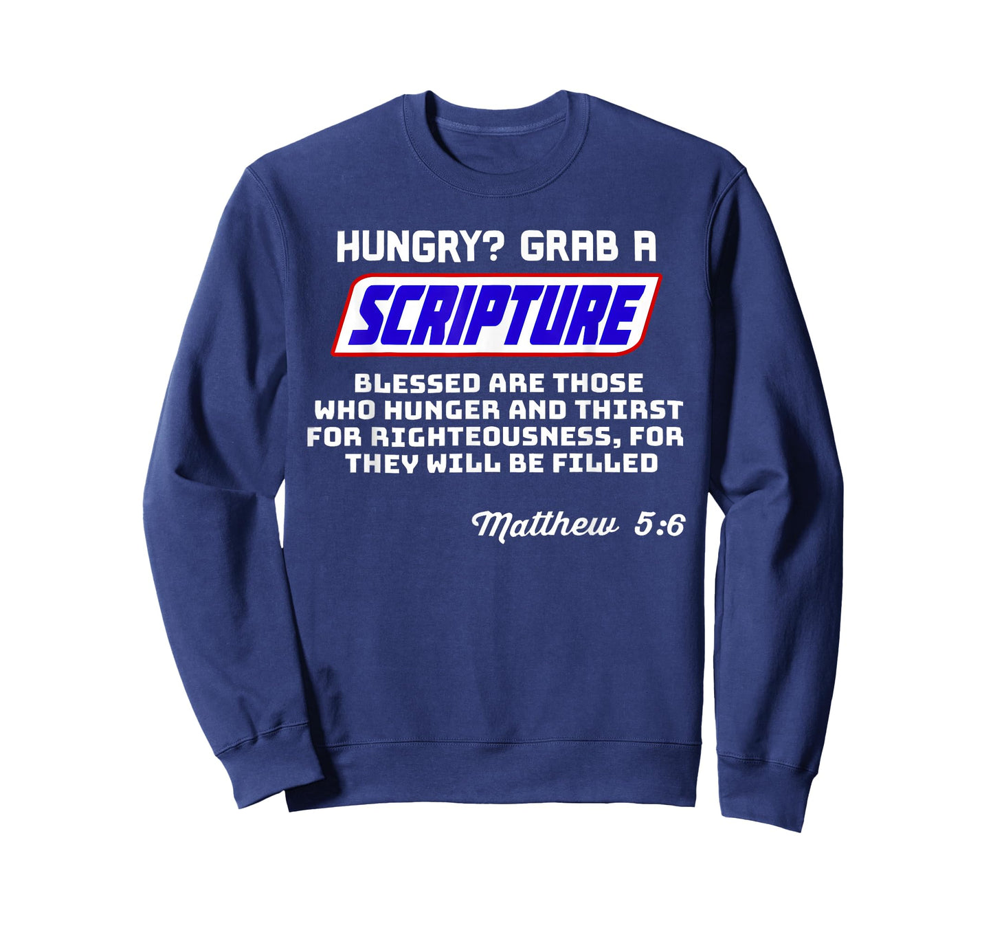 Hungry Grab A Scripture Funny Christian Matthew 5:6 Faith T-Shirt
