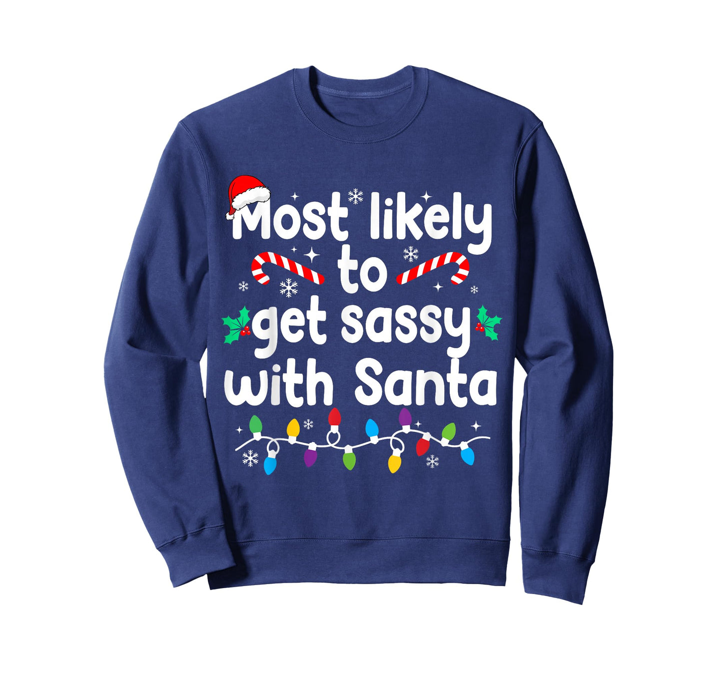 Most Likely to Get Sassy with Santa Christmas Pajamas T-Shirt