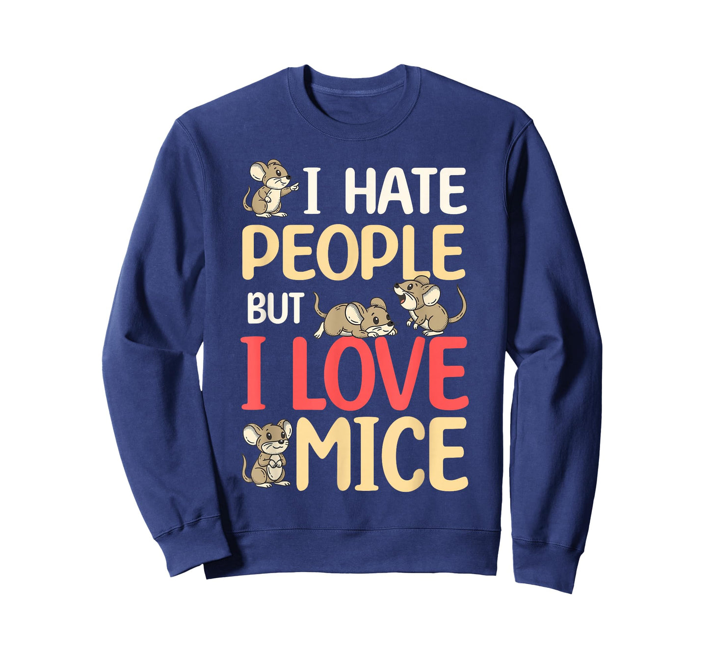 I Hate People But I Love Mice Funny Mouse Owner T-Shirt