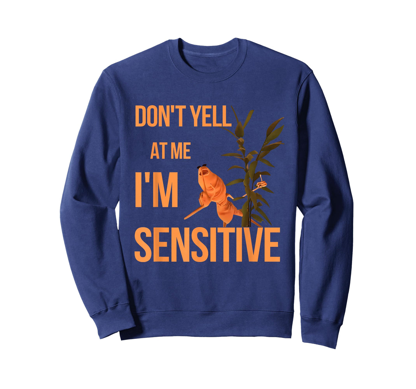 Marcus The Worm Don’t Yell at Me I’m Sensitive Meme T-Shirt
