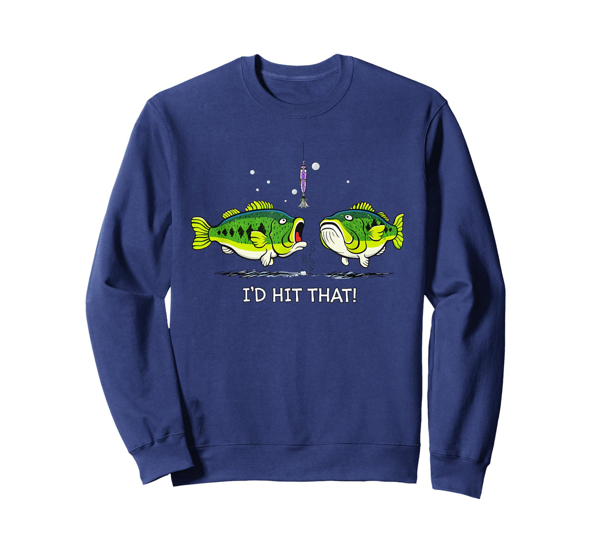 I'd Hit That Bass Fishing T-Shirt