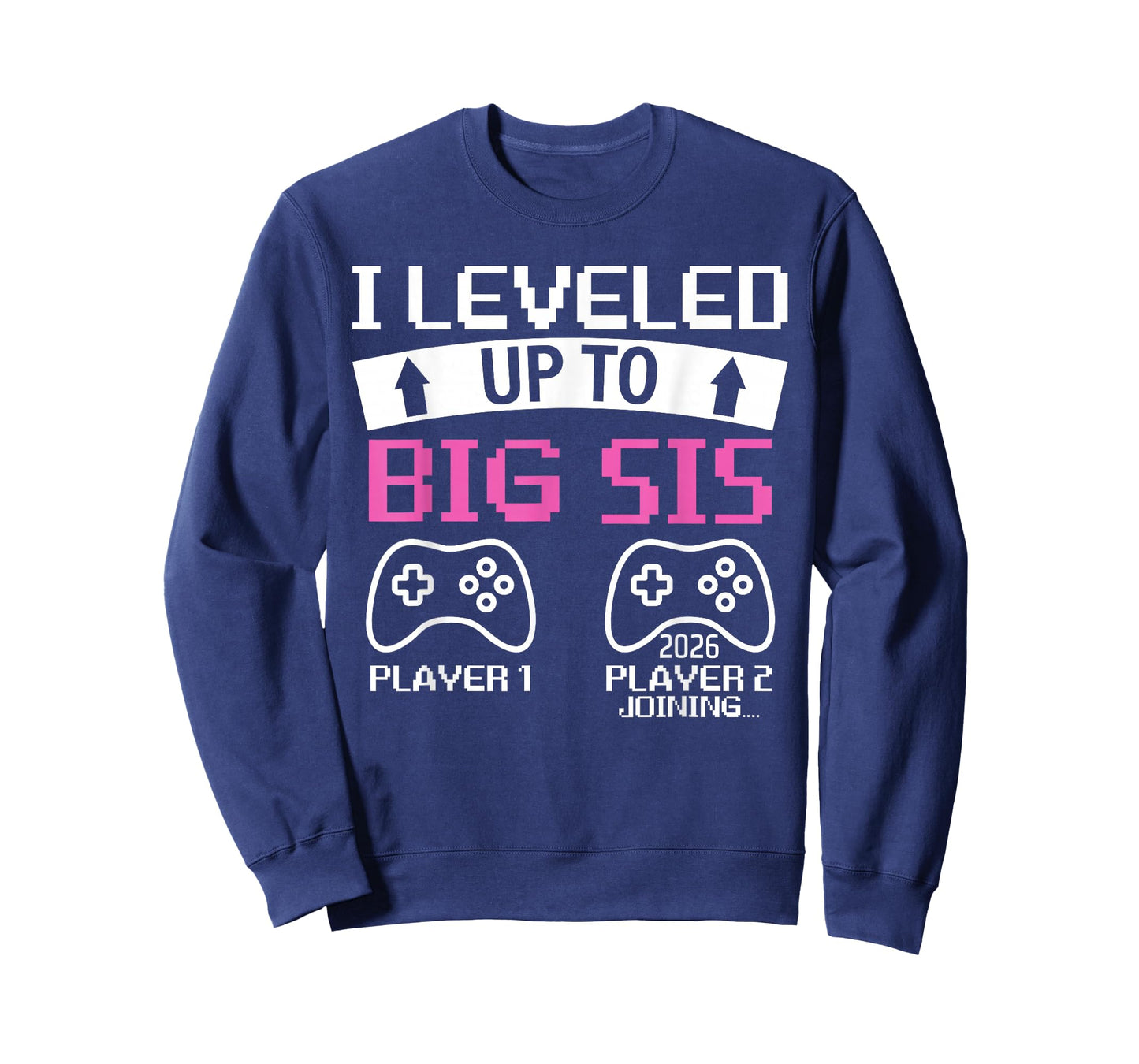 I Leveled Up to Big Sister 2026 Promoted to Big Sister to Be T-Shirt