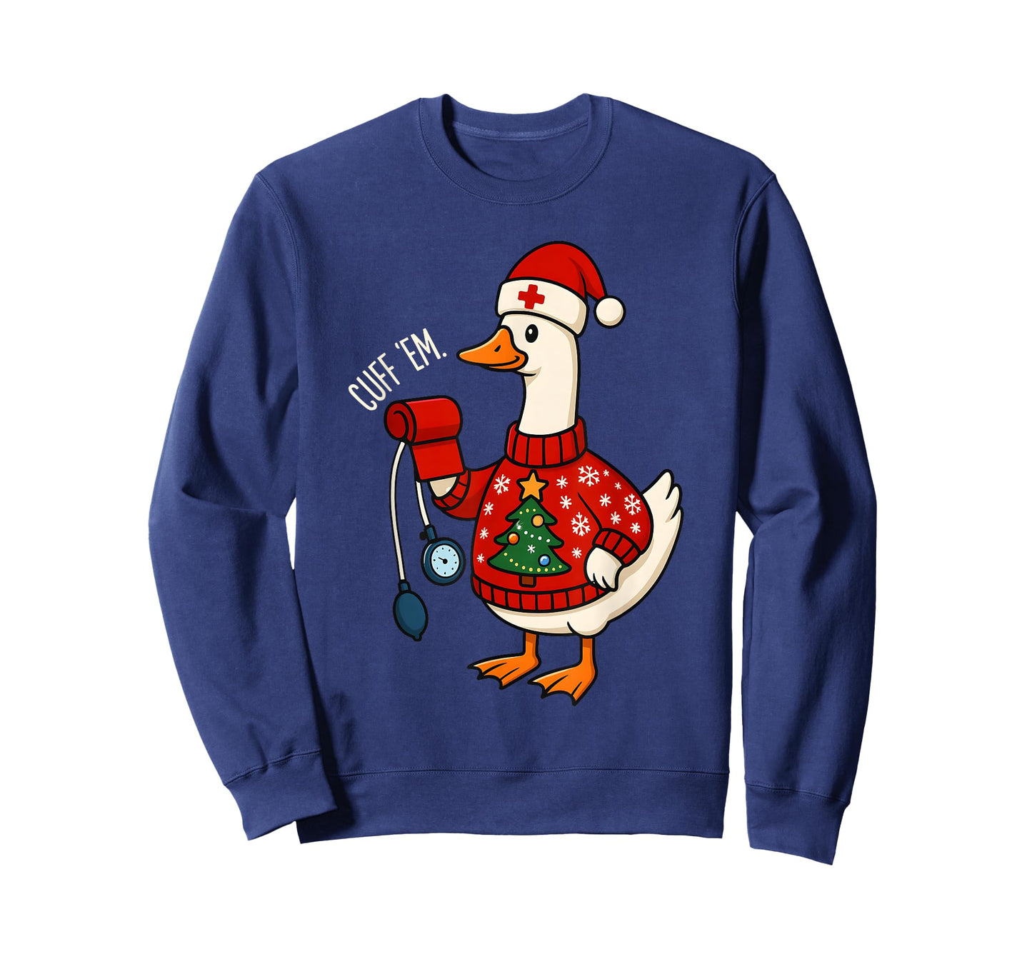 Cuff Em Funny Silly Goose Nurse Meme Christmas Rn Nurse T-Shirt