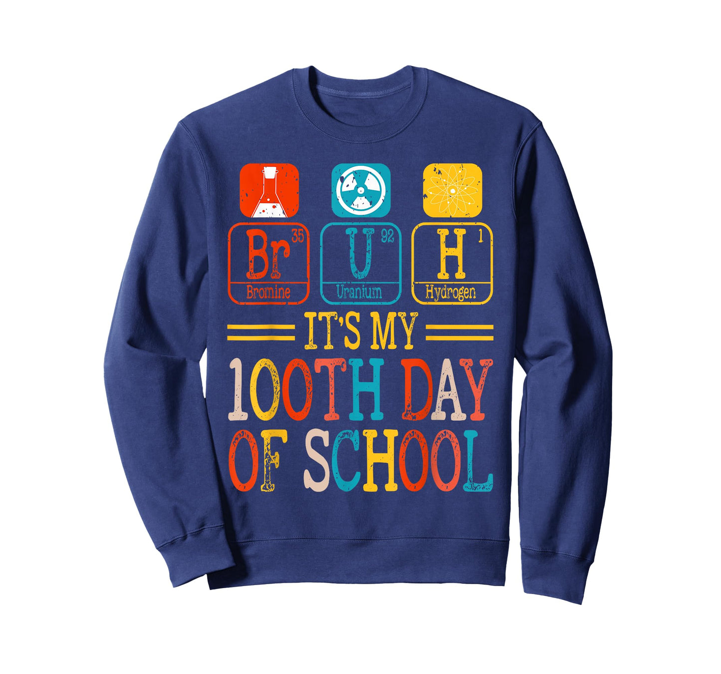 Bruh It's My 100 Day of School Science Teachers Periodic T-Shirt