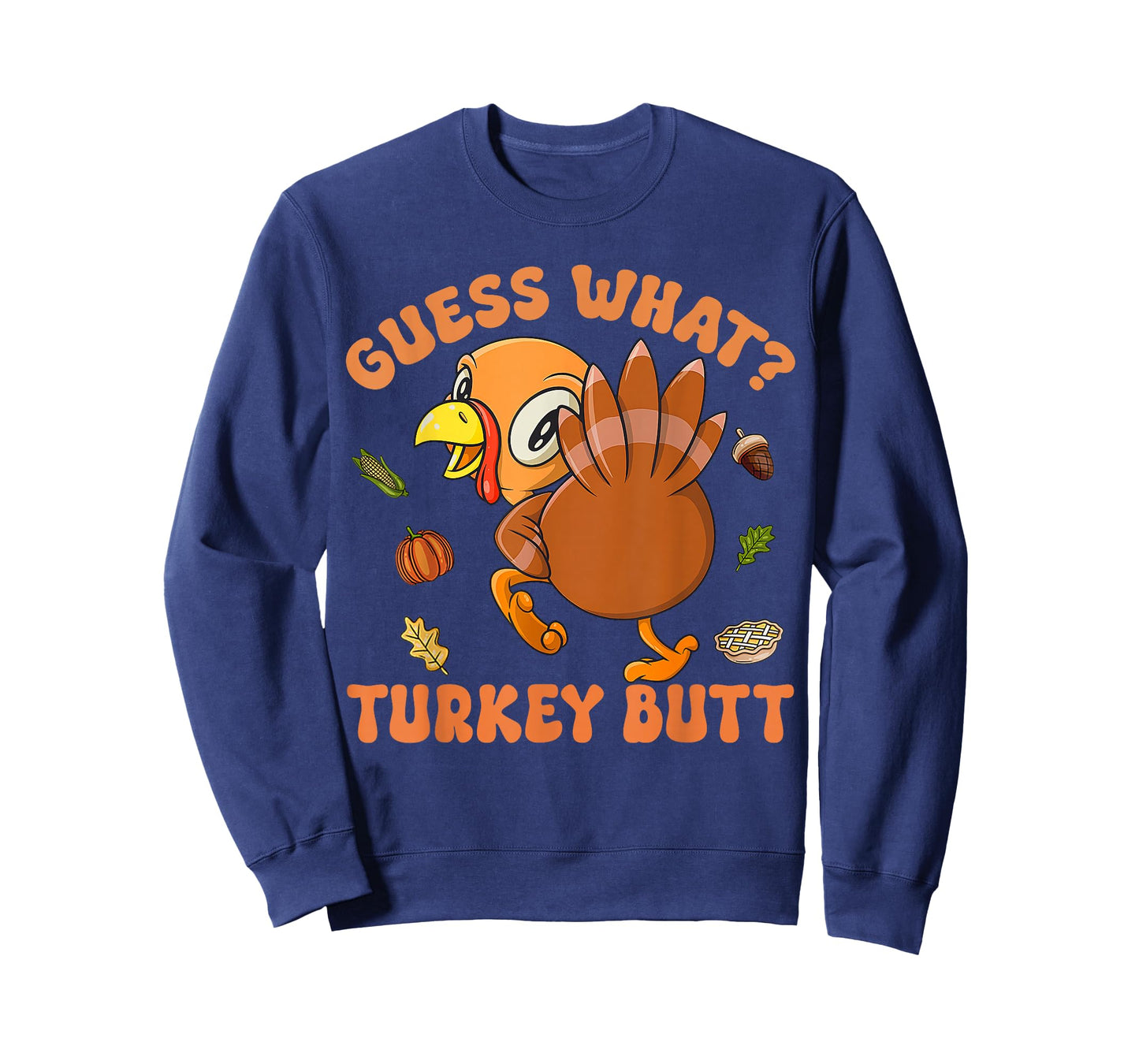 Guess What Turkey Butt Toddler, boy, Kids Funny Thanksgiving T-Shirt