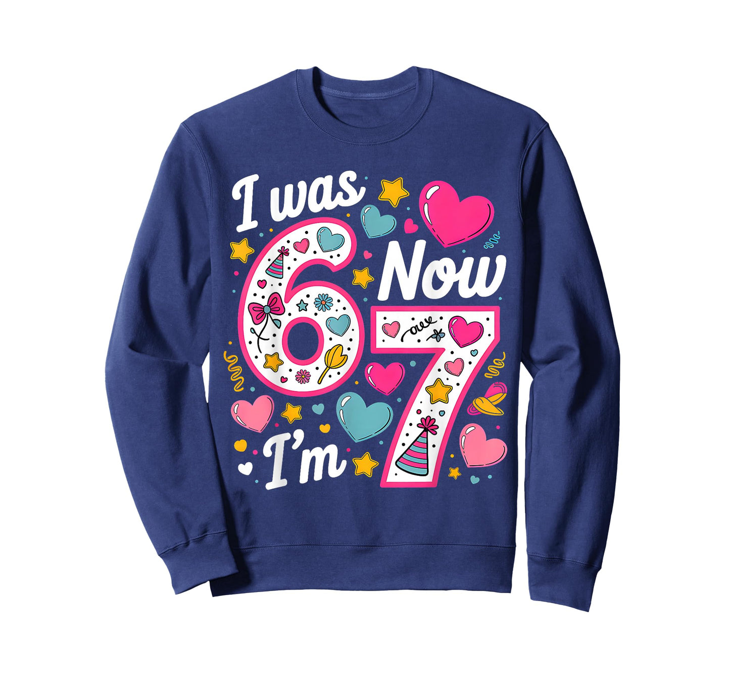 7 Year Old Birthday Girl I was 6 Now I'm 7 67 Funny Bday T-Shirt