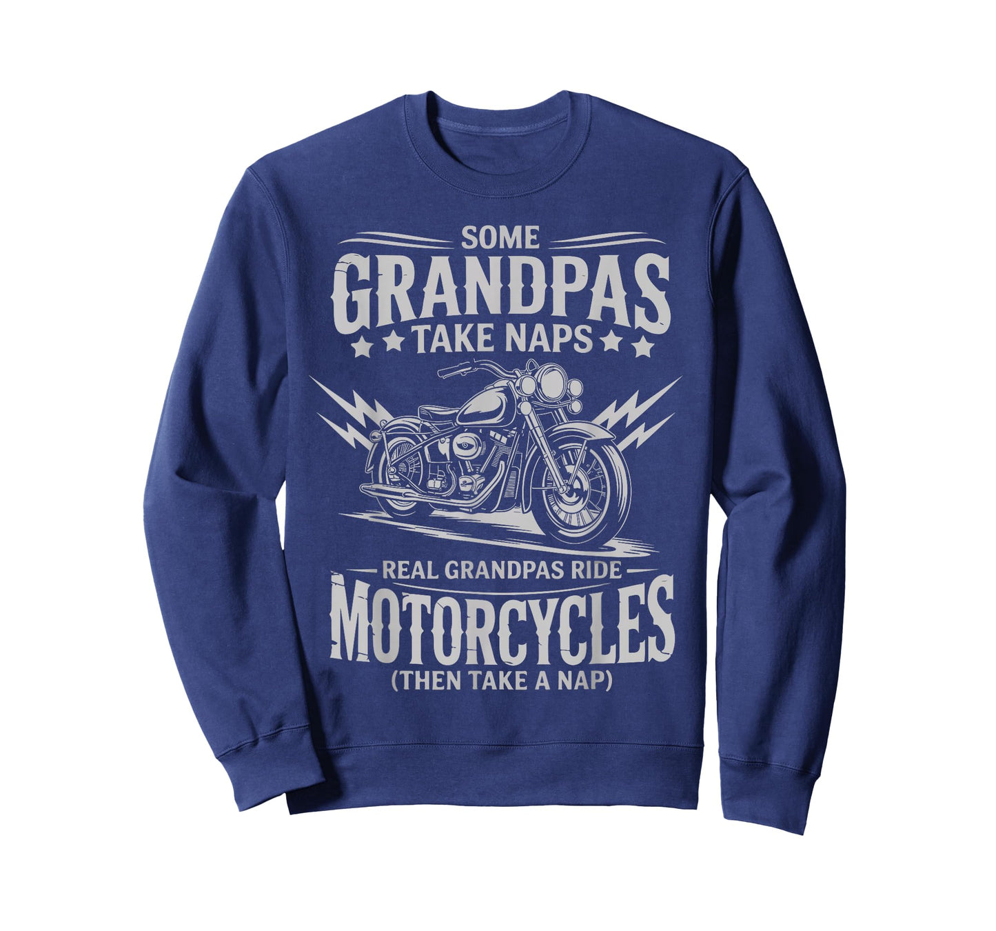 Some Grandpas Take Naps Real Grandpas Ride Motorcycles Tee T-Shirt