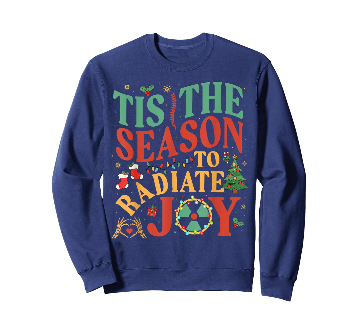 Tis The Season to Radiate Joy Radiation Oncology Christmas T-Shirt