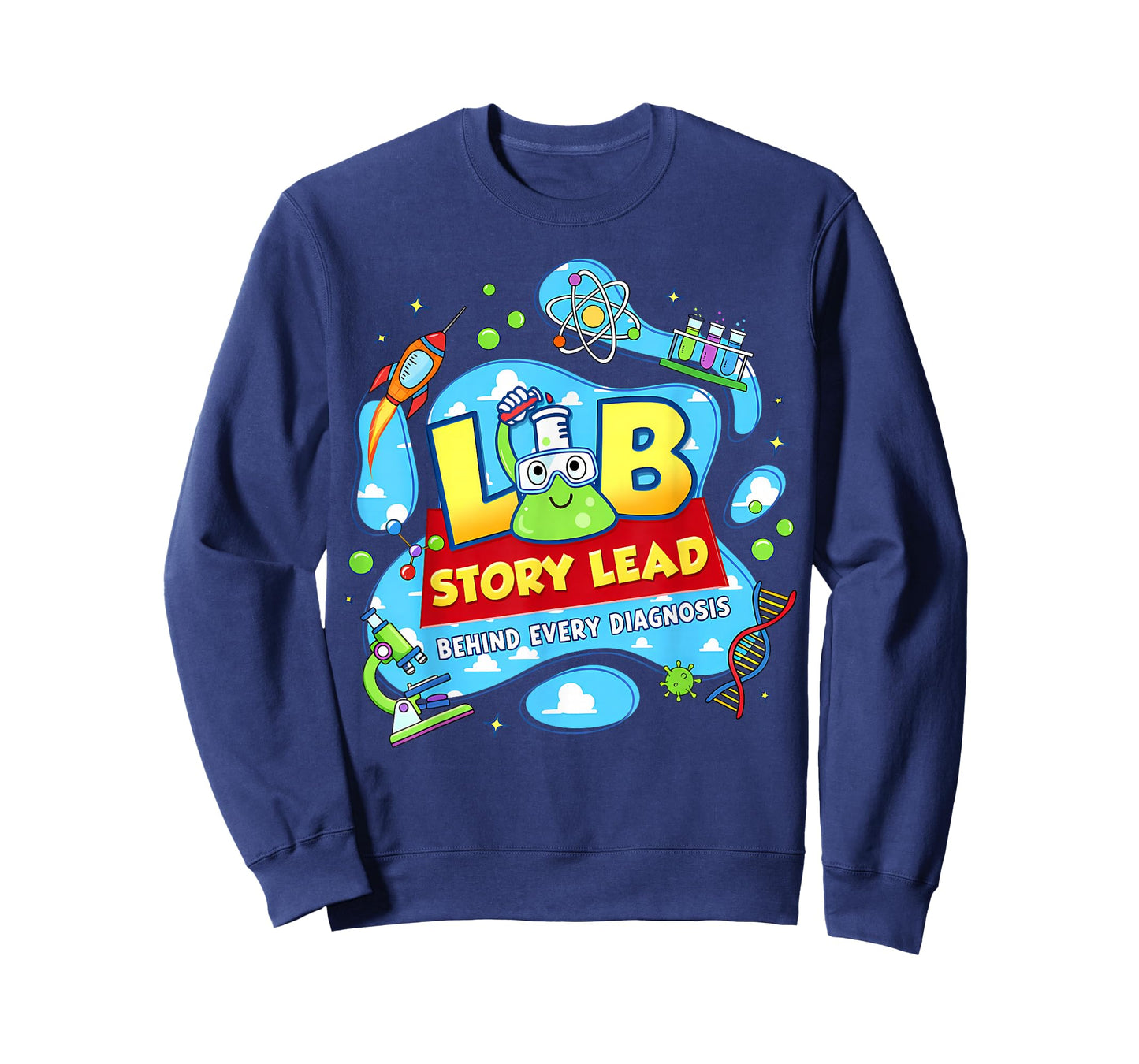 Lab Story Lead Behind Every Diagnosis Science Team Lab Week T-Shirt