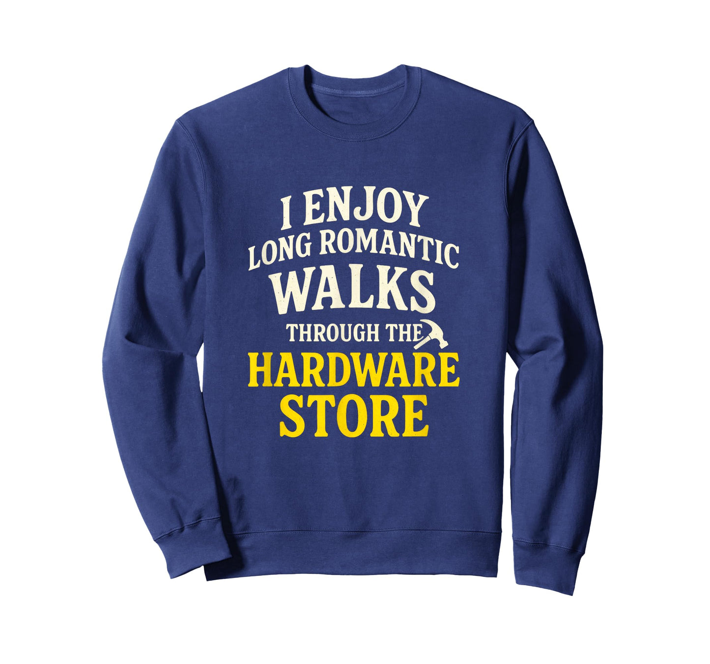 I Enjoy Long Romantic Walks - Funny Dad Tools T-Shirt