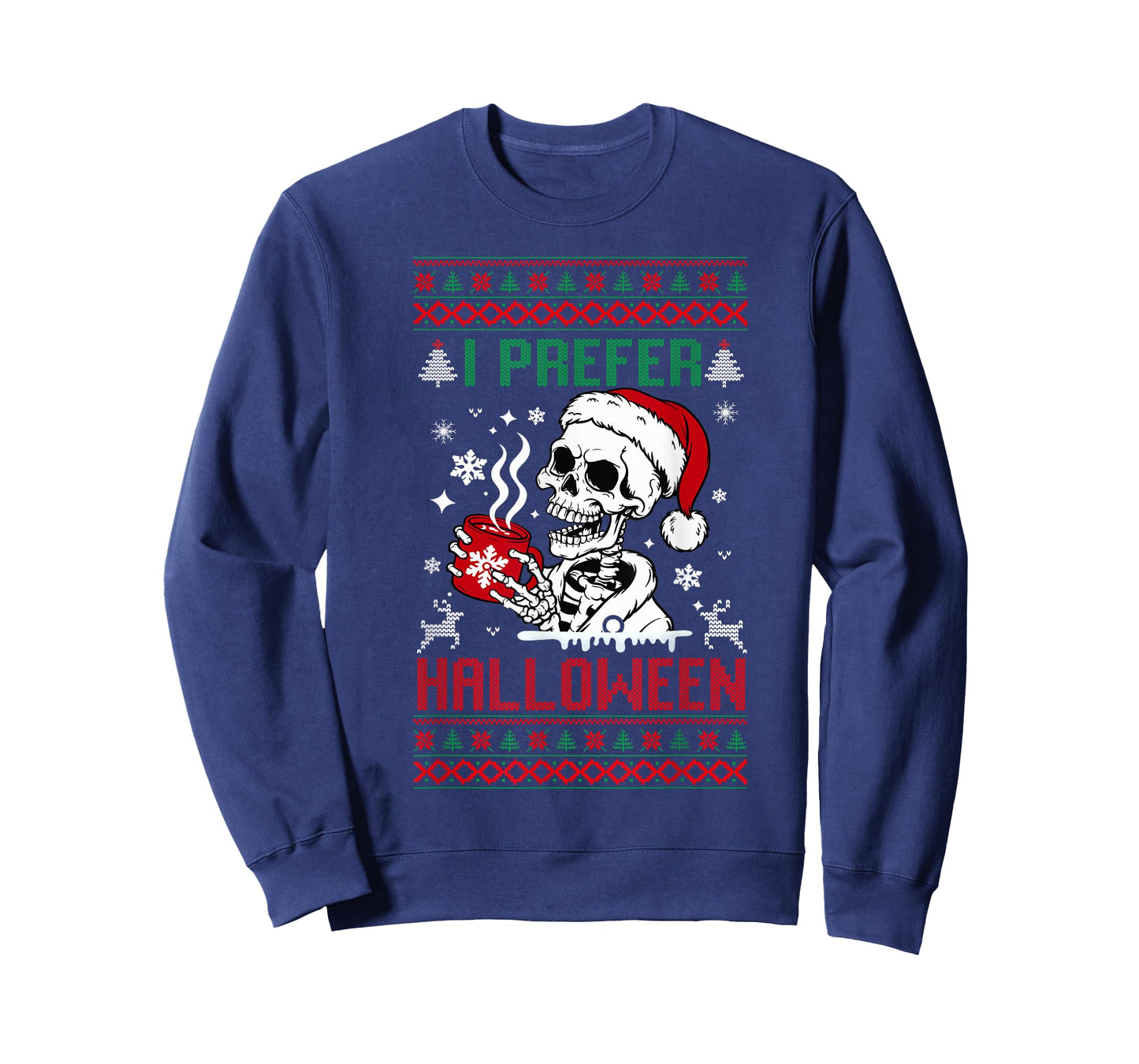 I Prefer Halloween Christmas Sweater Skeleton Ugly Xmas T-Shirt