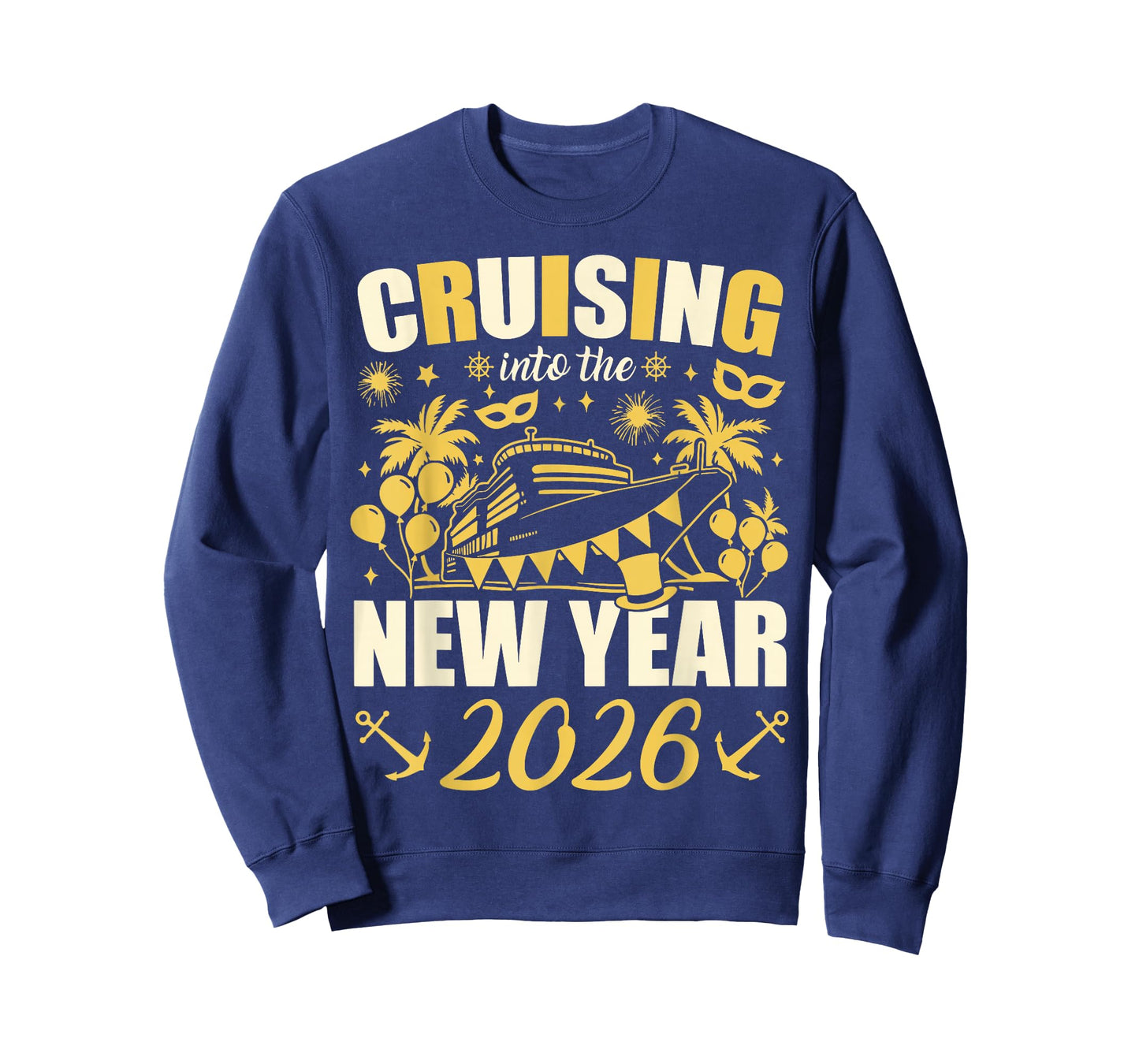 Happy New Year 2026 Cruising Into The New Year 2026 T-Shirt