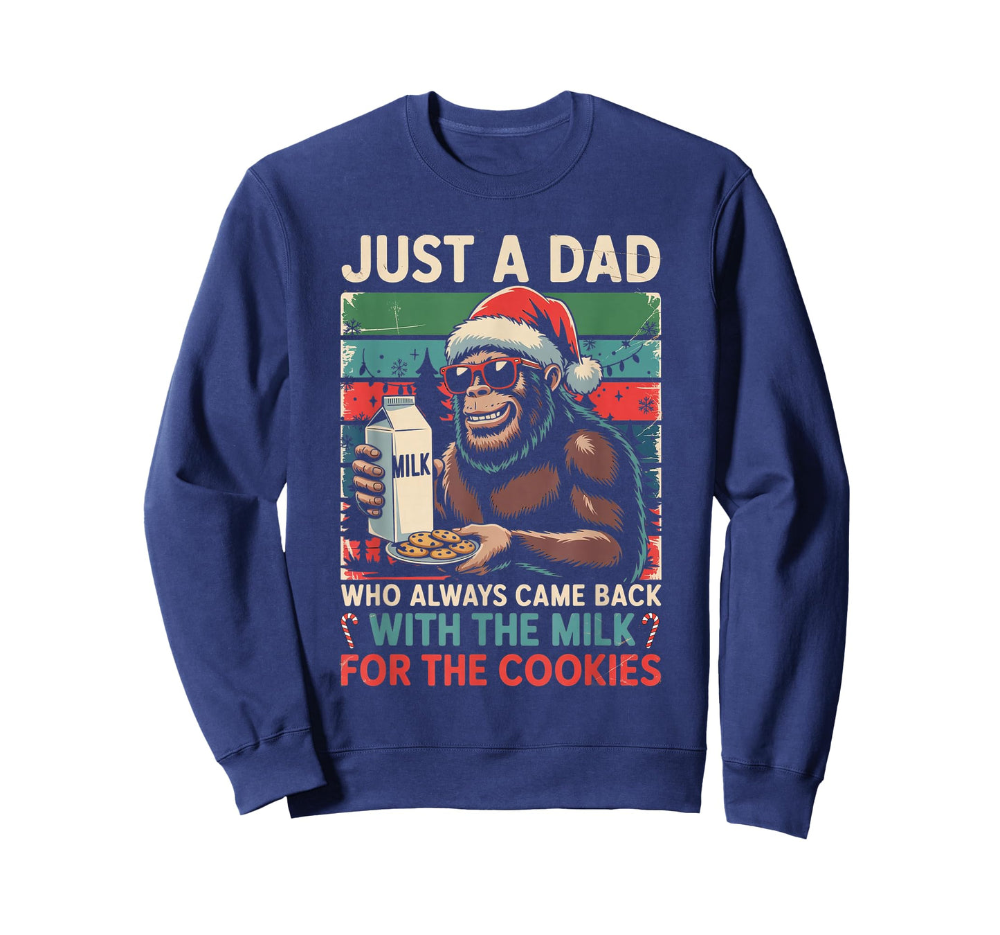 Just A Dad Came Back Milk & Cookies Christmas Bigfoot Papa T-Shirt