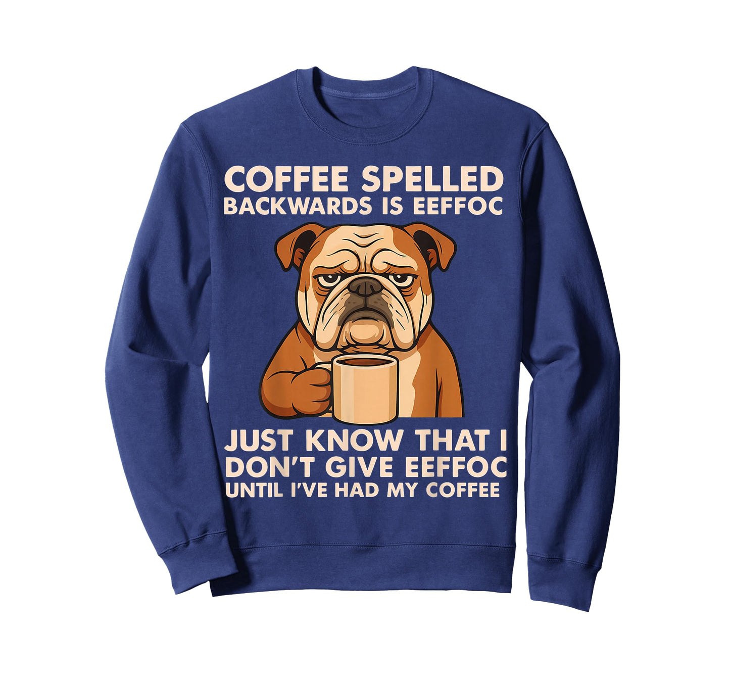 Coffee Spelled Backwards is Eeffoc Bulldog Drinking Vintage T-Shirt