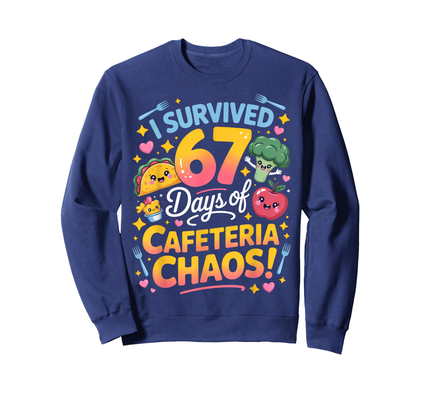 I Survived 67 Days of Cafeteria Chaos Teacher Humor School T-Shirt