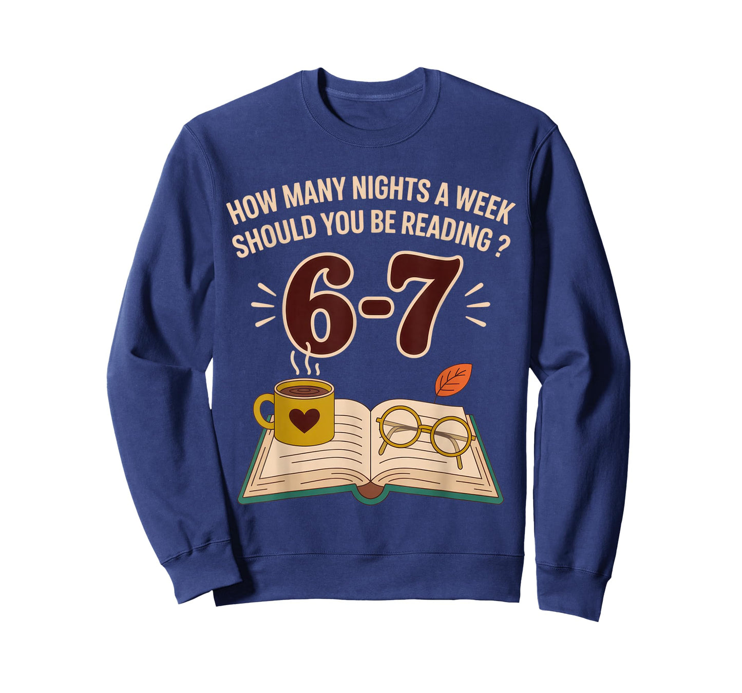 How Many Nights a Week Should You Be Reading Funny Book T-Shirt