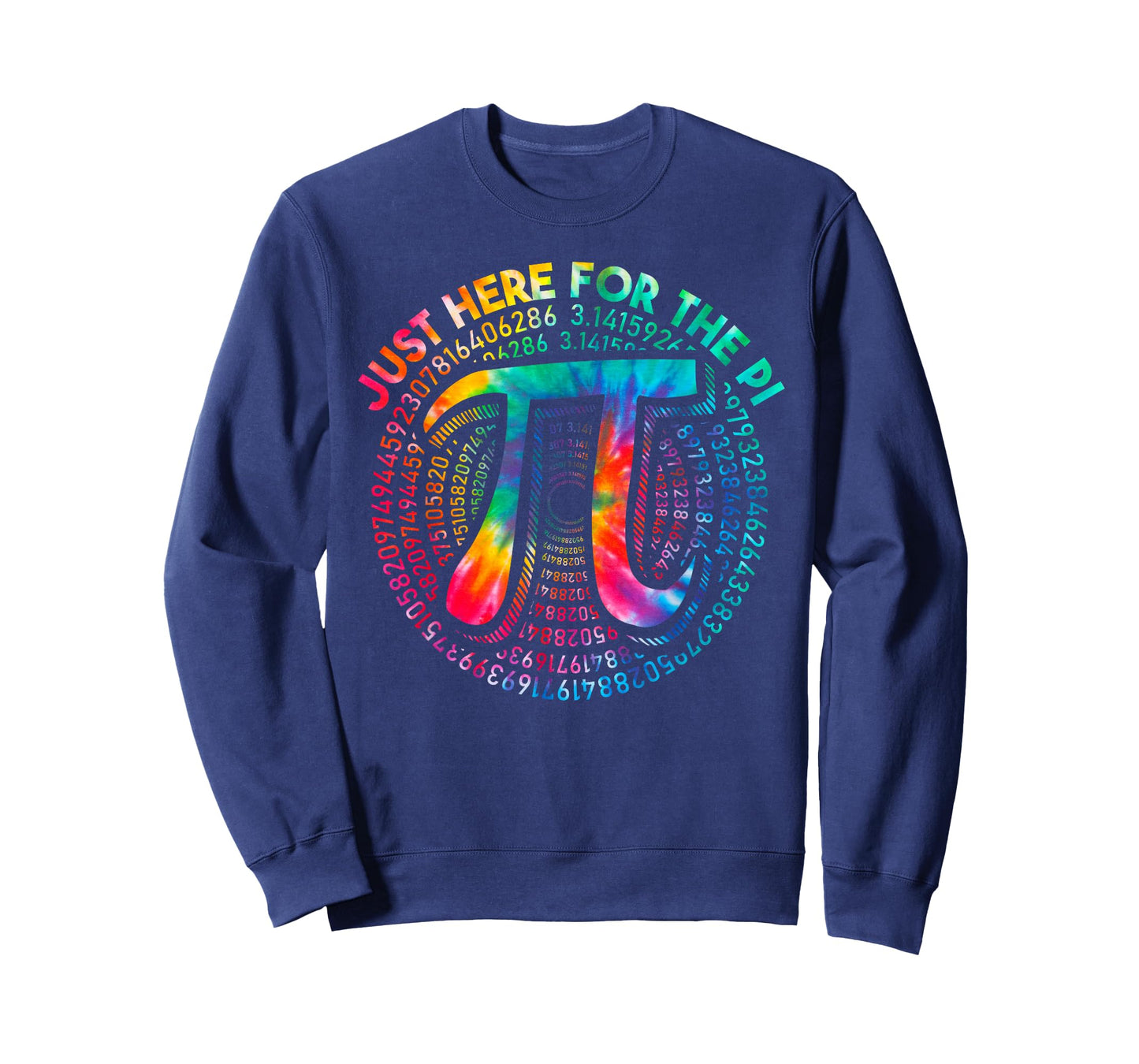 Tie Dye I'm Just Here for The Pie 3,14 Pi Number Symbol Math T-Shirt