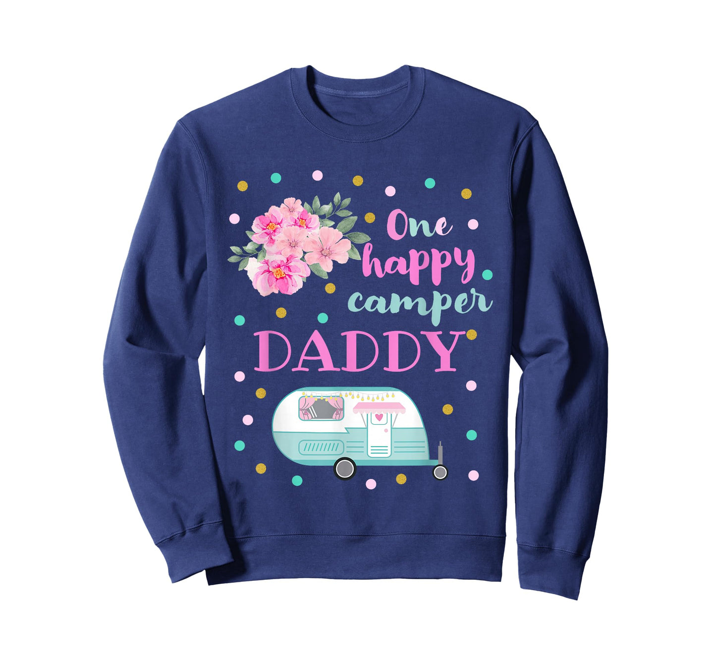 Cute Girls One Happy Camper First Birthday Daddy Camping RV T-Shirt