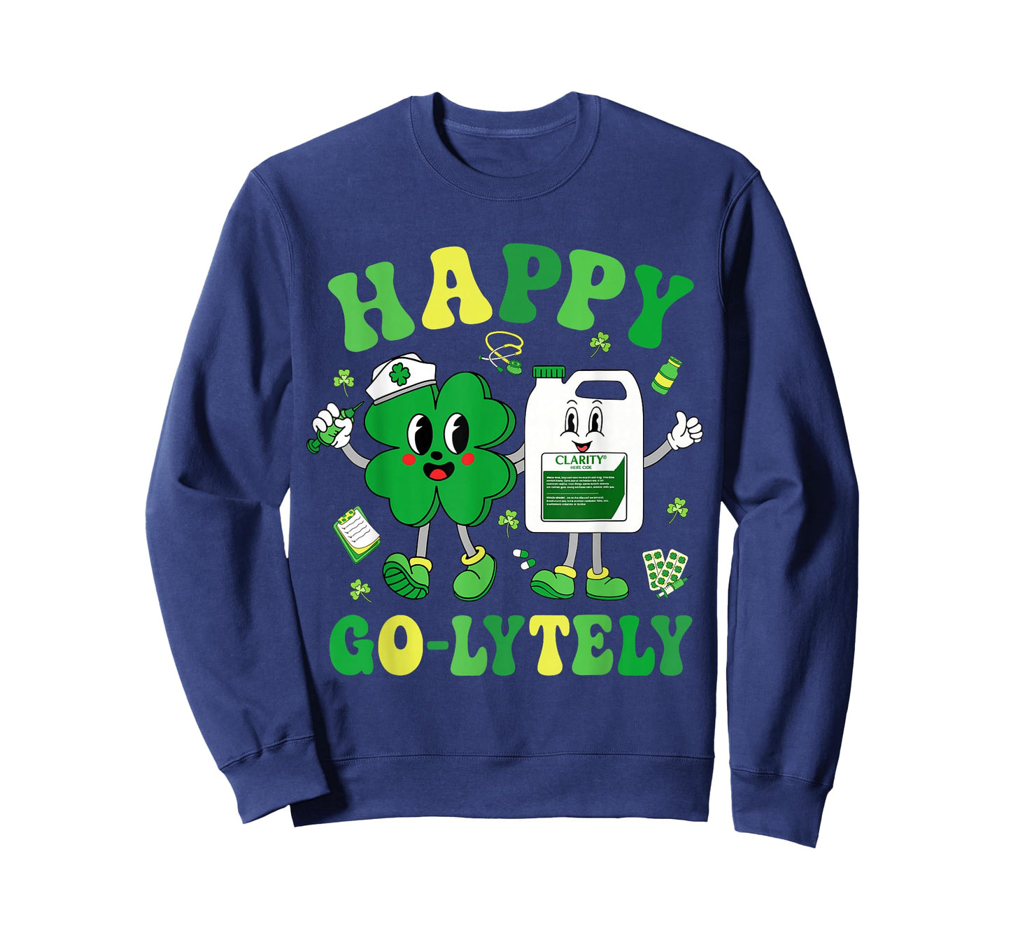 Happy Go-Lytely St Patrick's Day Shamrock Nursing Humor T-Shirt