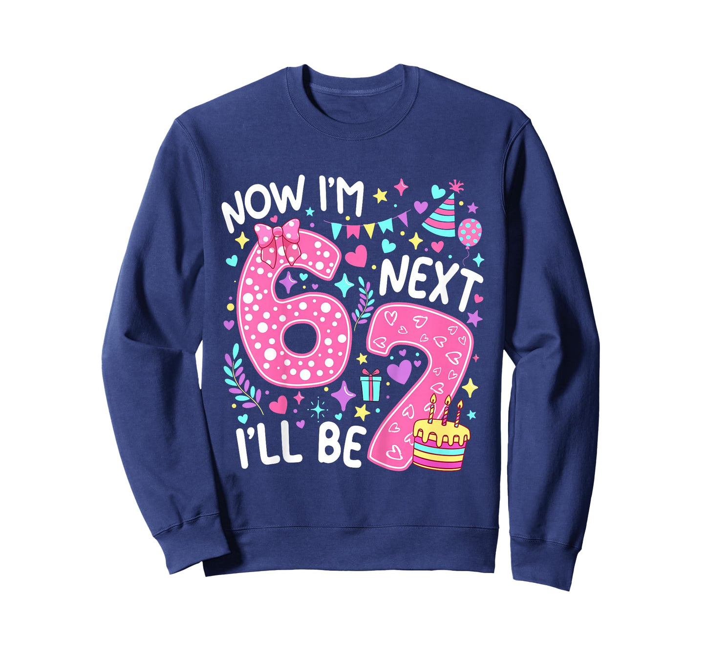 6 Year Old Birthday Girls Kids Now I'm 6 Next Year I'll be 7 T-Shirt